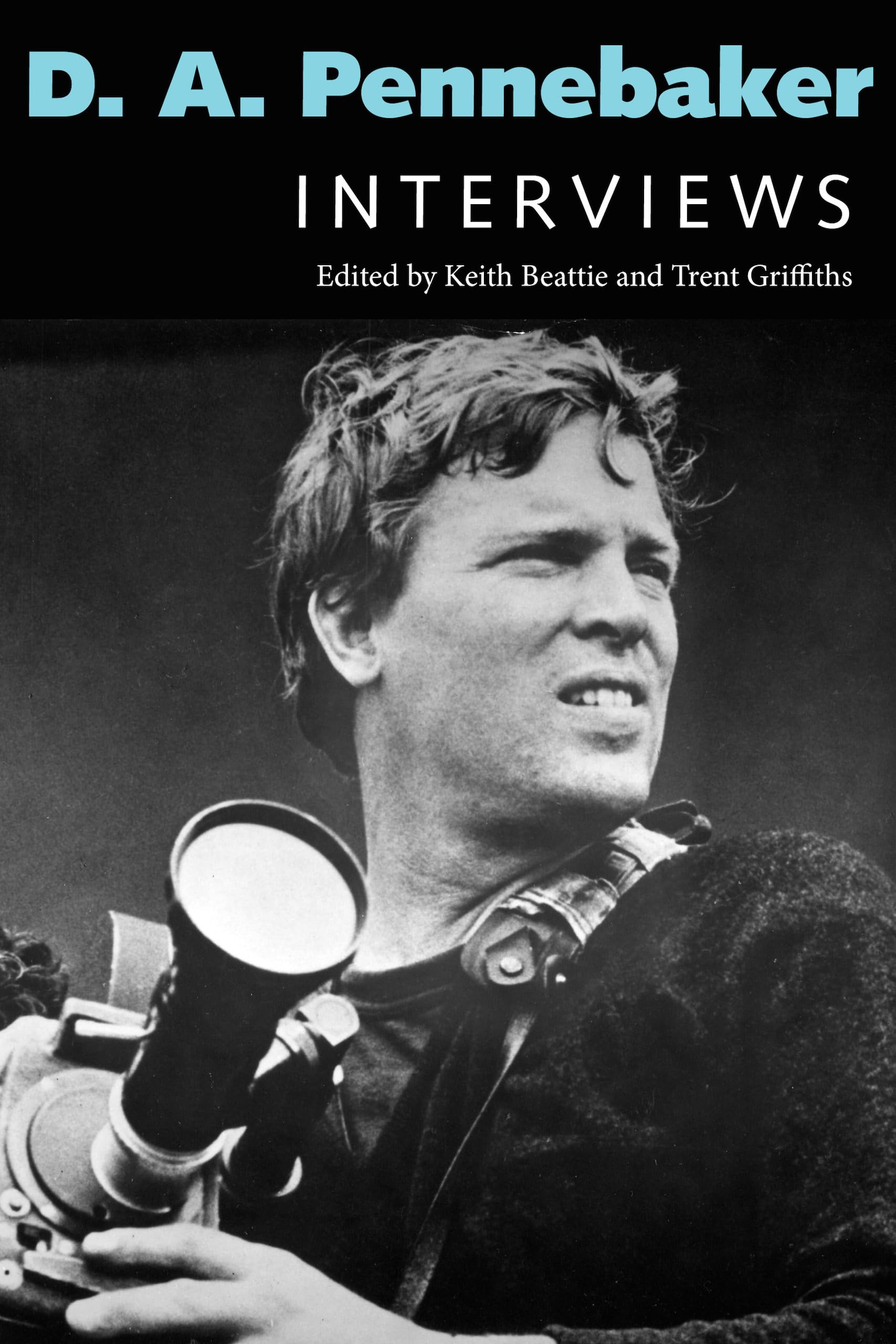D. A. Pennebaker by Keith Beattie PAPERBACK 9781496857927