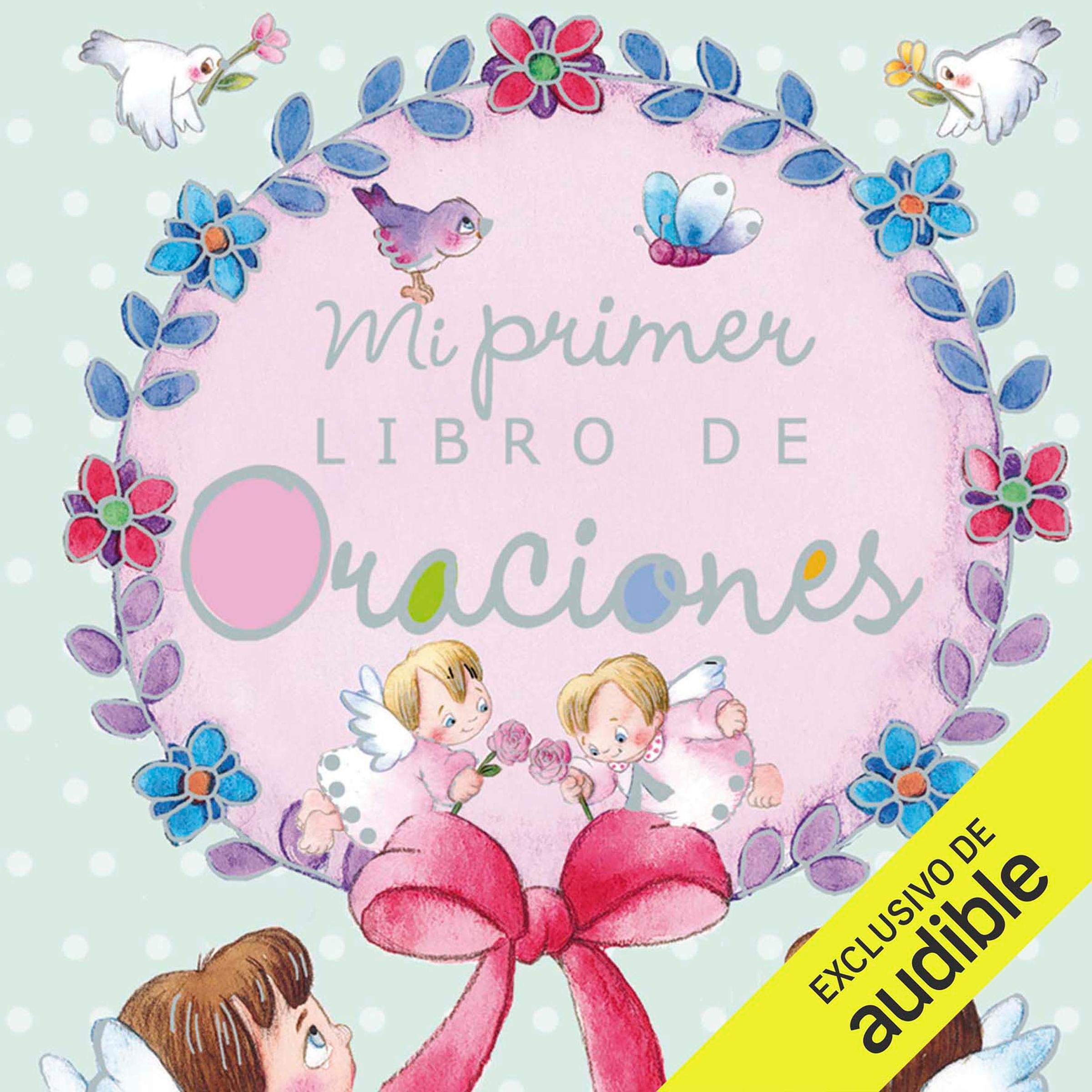 Cover art for Mi primer libro de oraciones (Narración en Castellano) [My First Prayer Book]