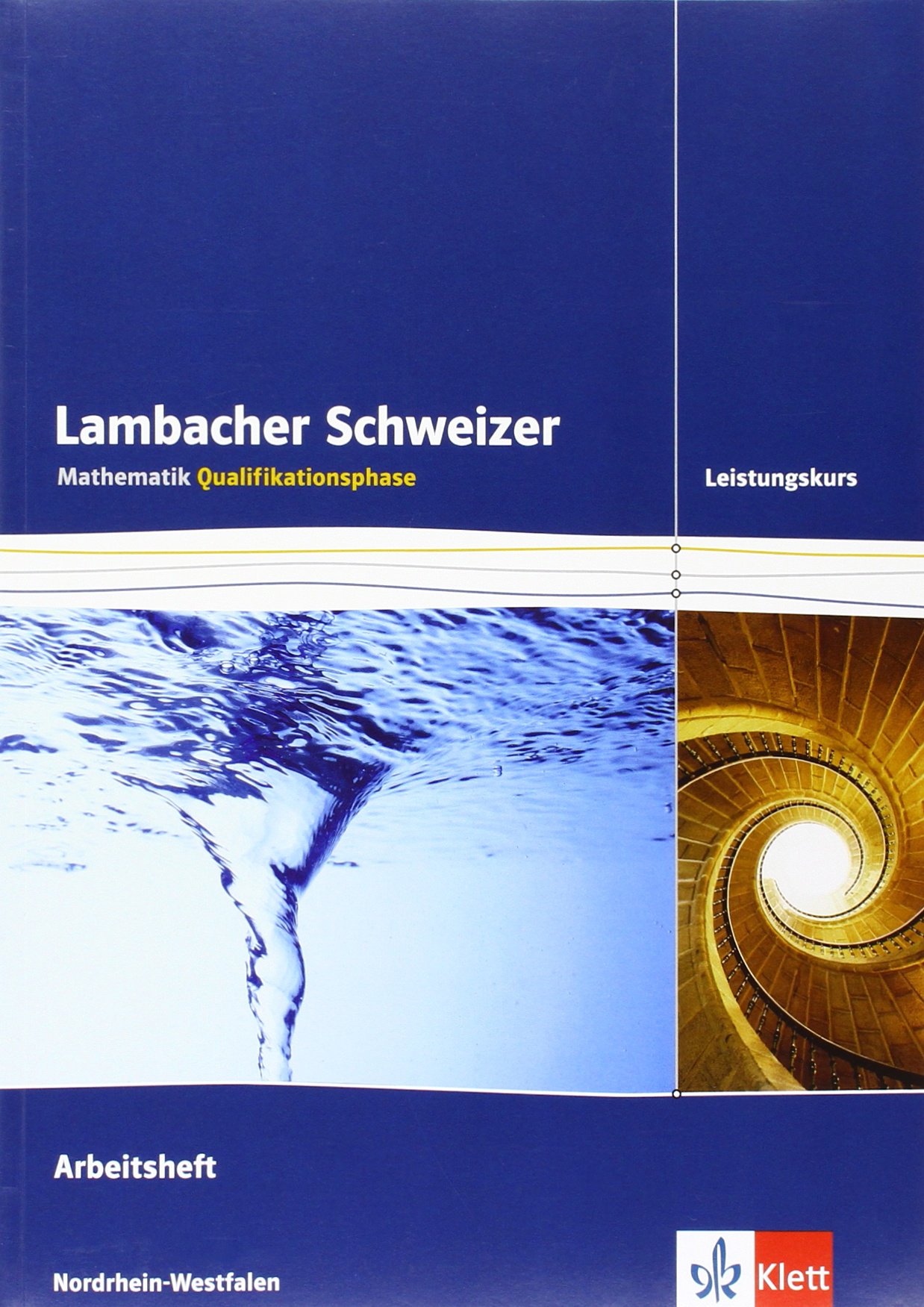 Lambacher Schweizer. Qualifikationsphase. Arbeitsheft plus Lösungen Leistungskurs. Nordrhein-Westfalen