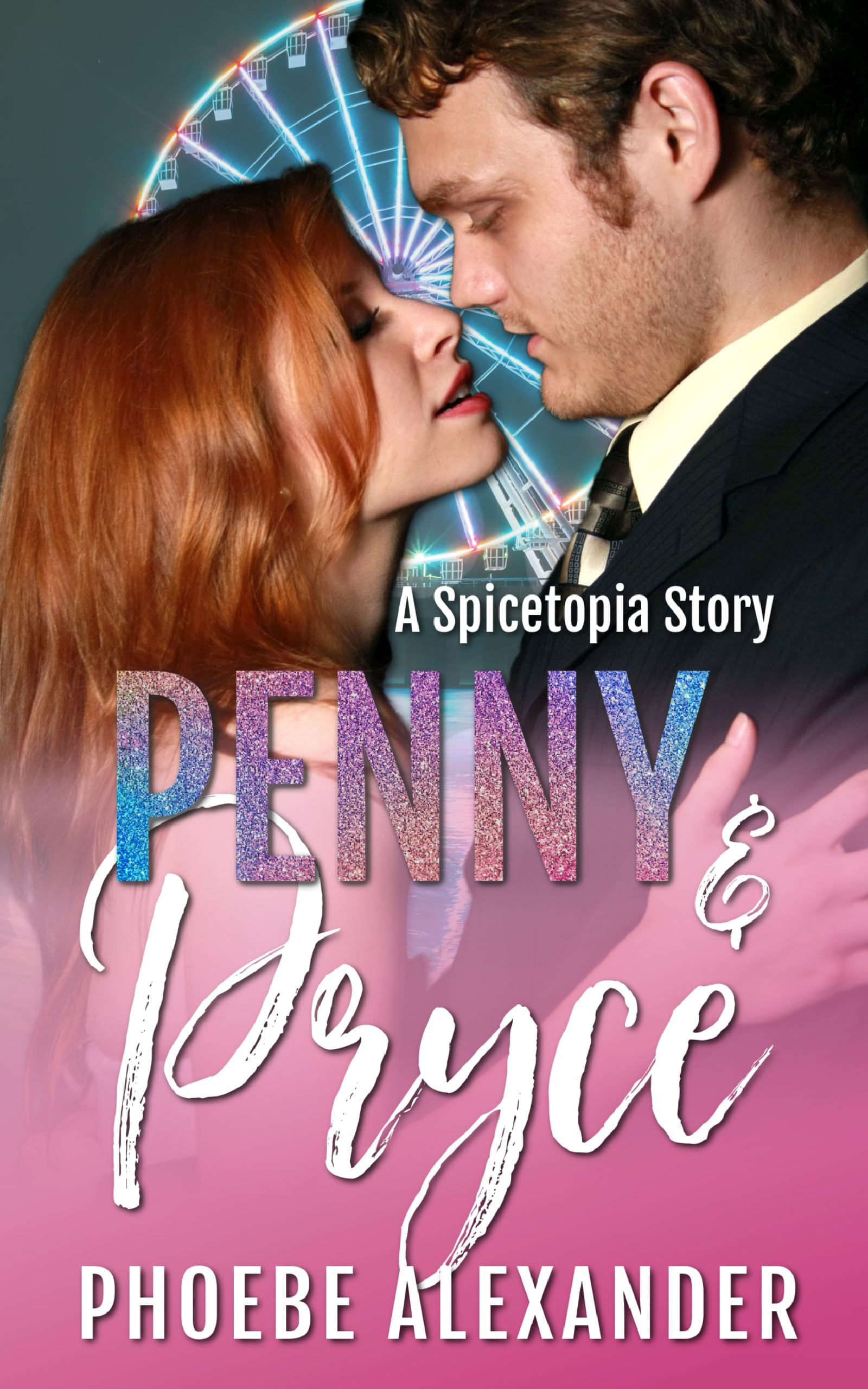 Penny & Pryce: A Spicetopia Story