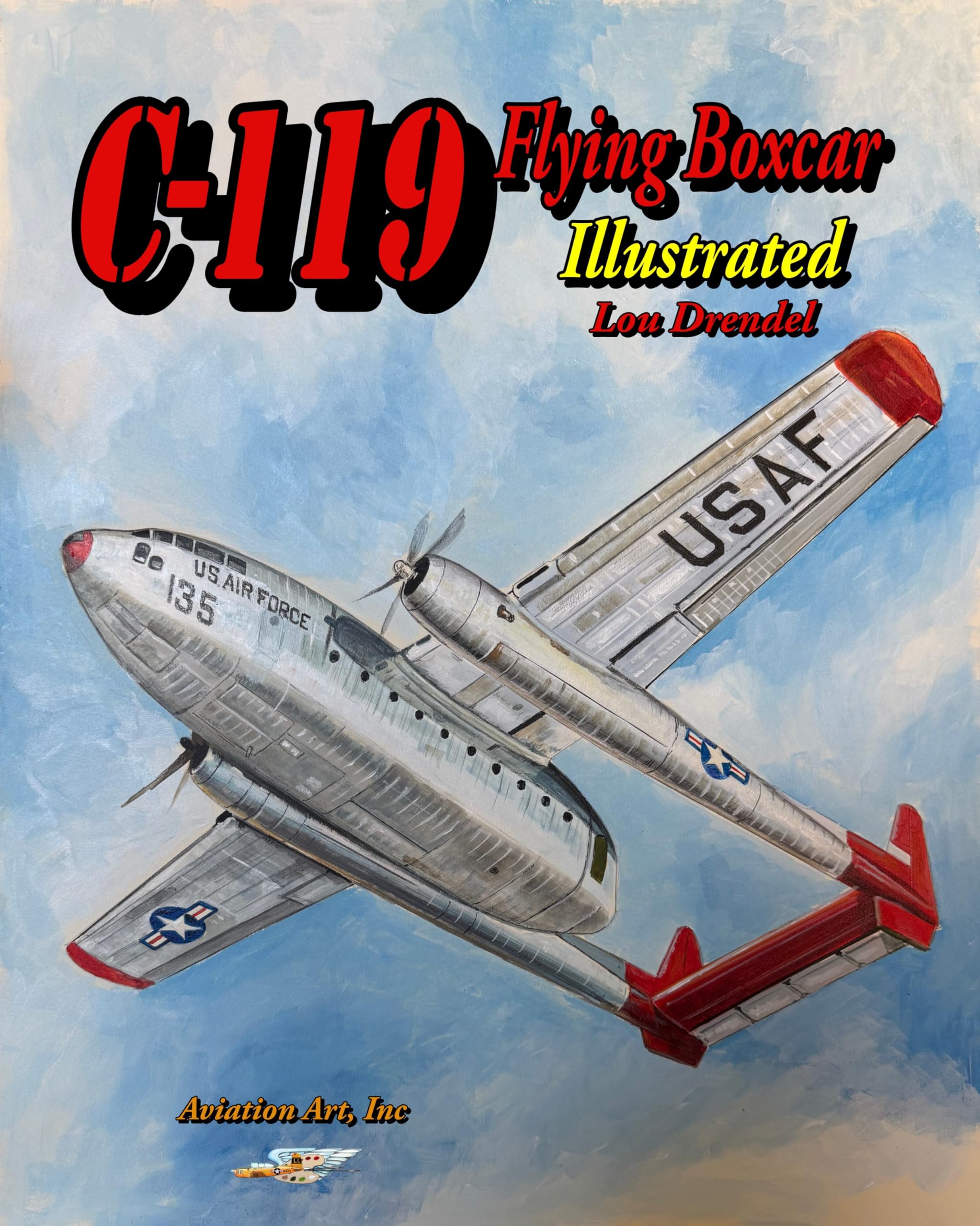 C-119 Flying Boxcar Illustrated
