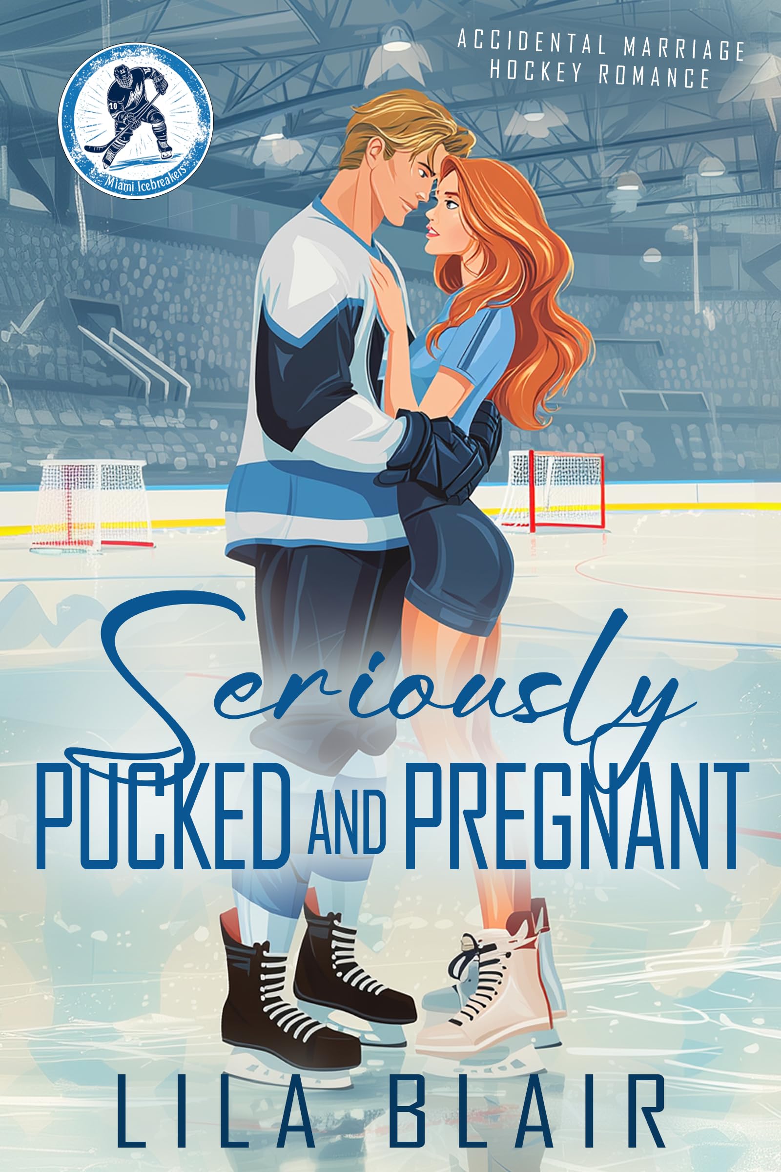 Seriously Pucked and Pregnant: Accidental Marriage Hockey Romance (Miami Icebreakers Book 1)