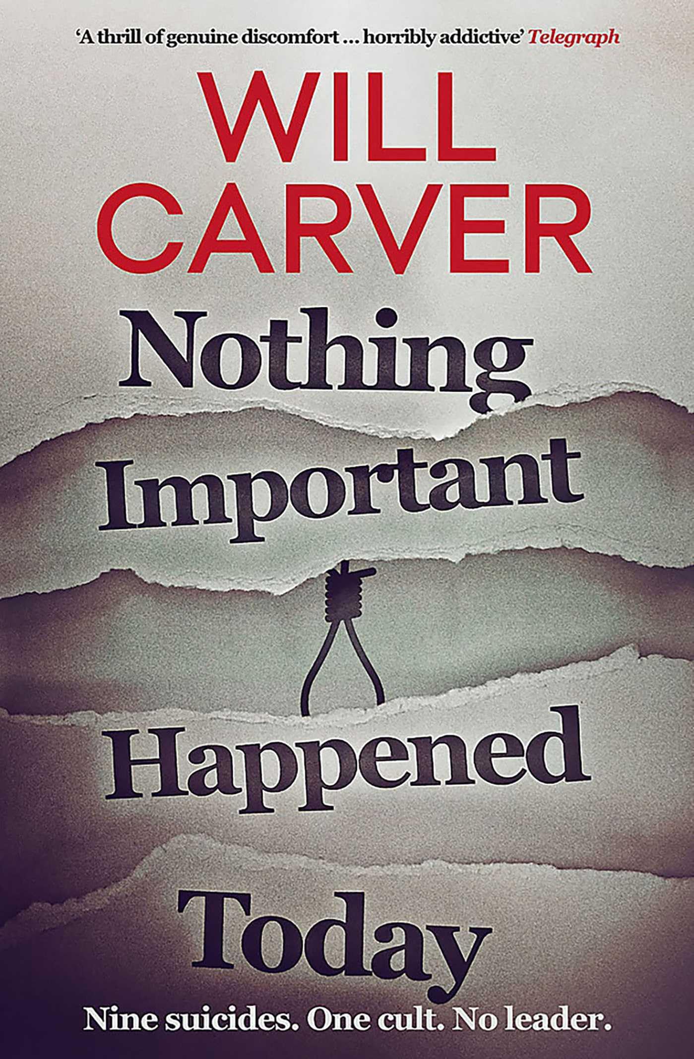 Nothing Important Happened Today by Will Carver - 9781912374830