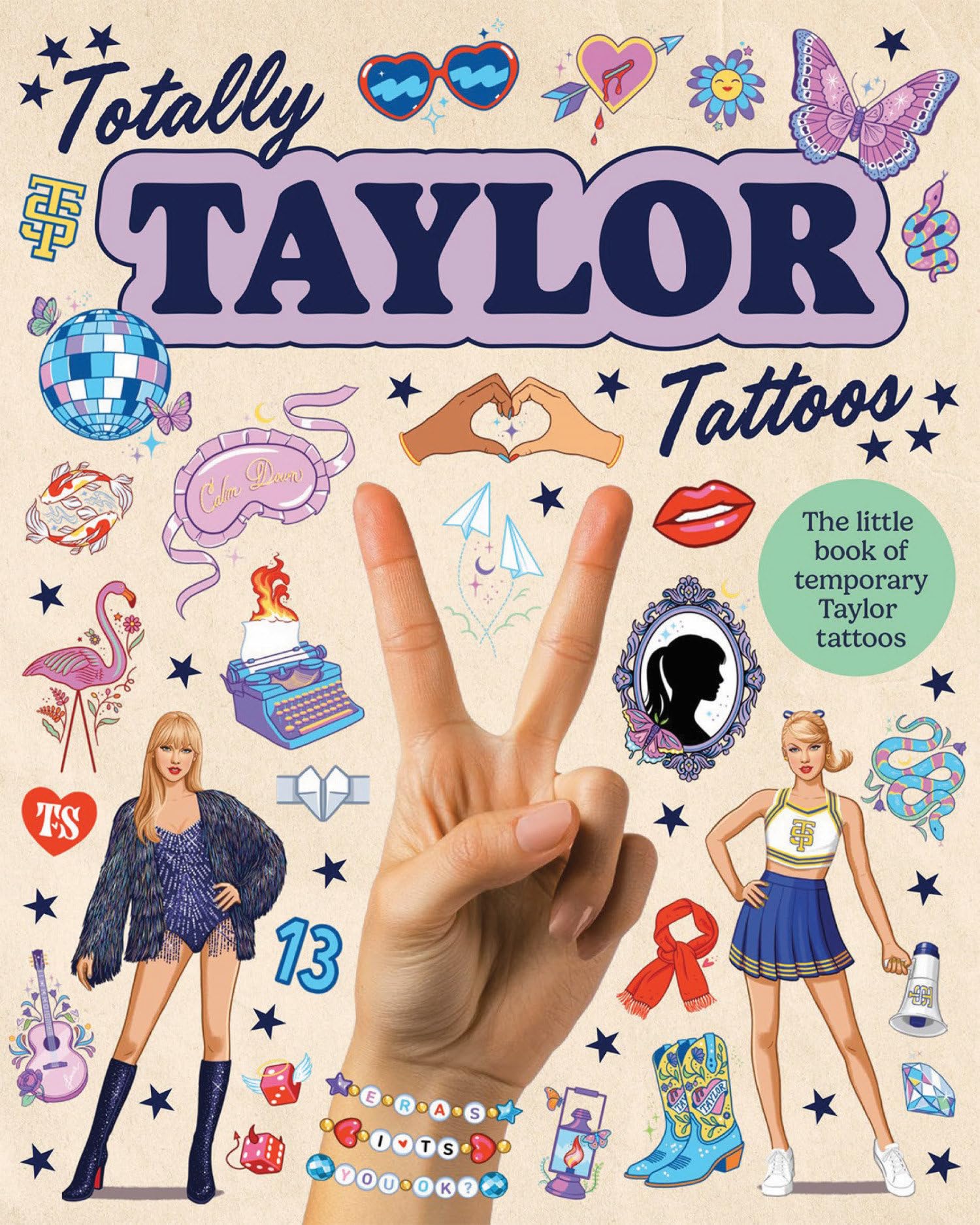 Totally Taylor Tattoos: The little book of temporary Taylor tattoos
