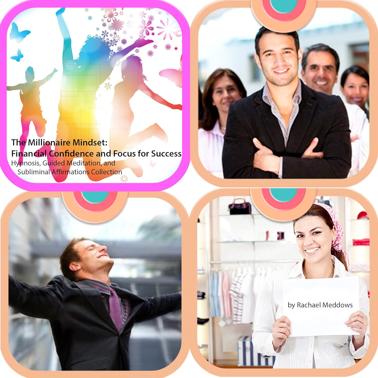 The Millionaire Mindset: Financial Confidence and Focus for Success Hypnosis, Guided Meditation, and Subliminal Affirmations Collection