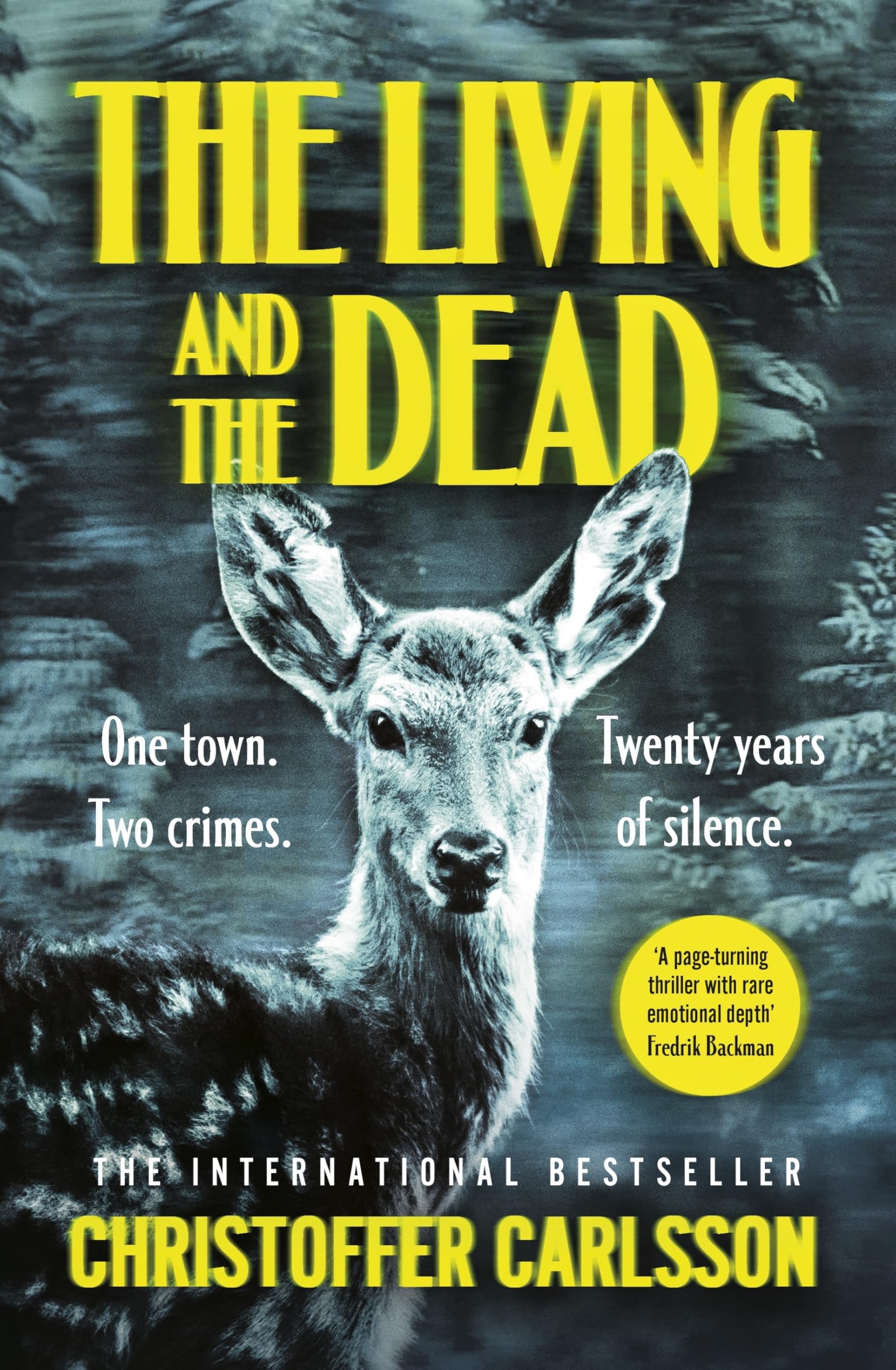 The Living and the Dead: The bestselling thriller and prize-winning Scandinavian crime sensation