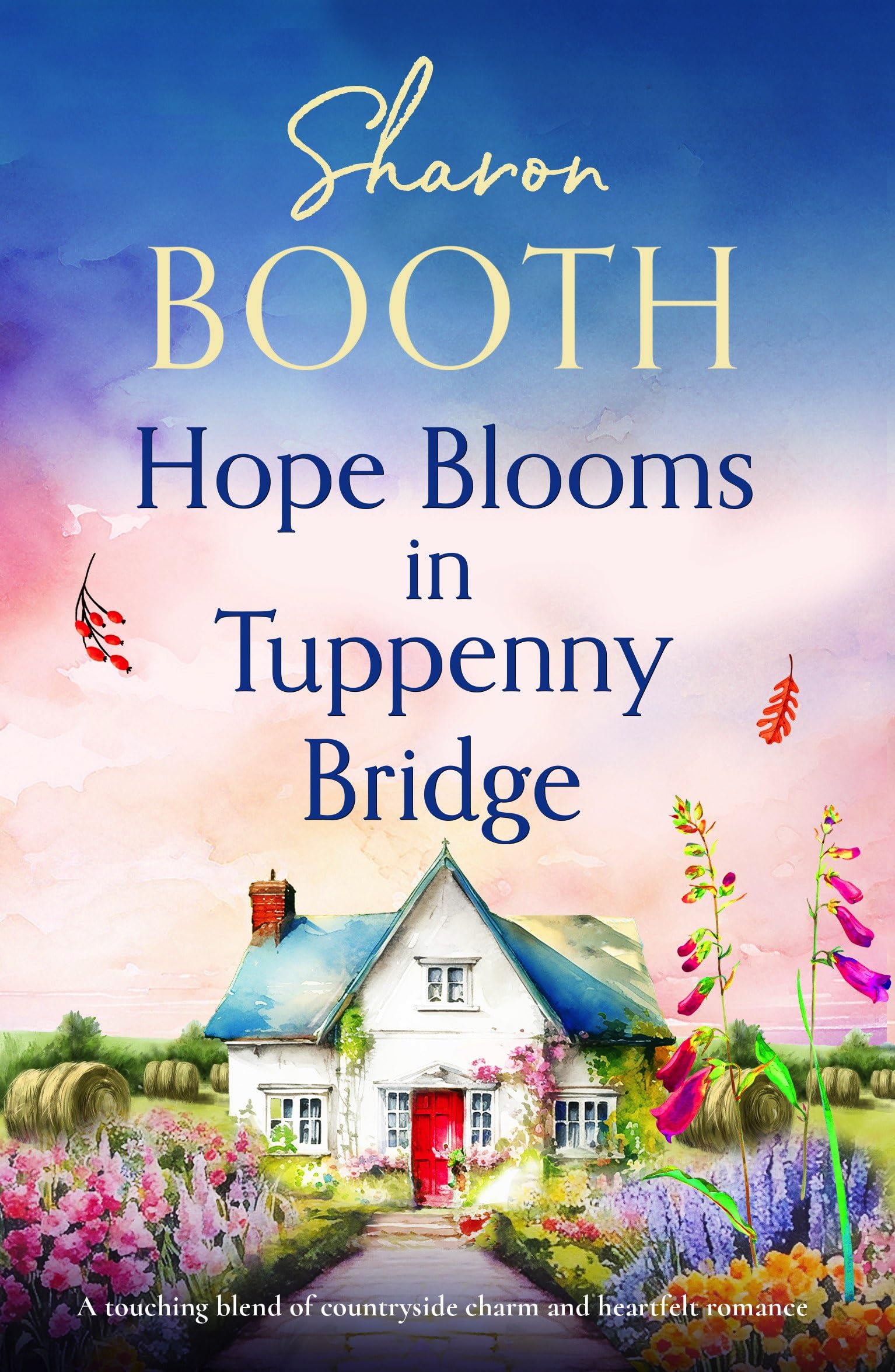 Hope Blooms in Tuppenny Bridge: A touching blend of countryside charm and heartfelt romance: 5