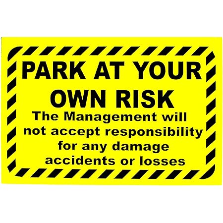 Disclaimer Notice - Vehicles And Their Contents Are Left Here Entirely At Owners Risk 12mm Recyclable Pp 300 X 200mm1659 - View #6