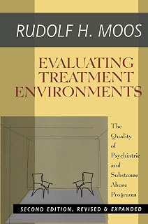 Evaluating Treatment Environments: The Quality of Psychiatric and Substance Abuse Programs
