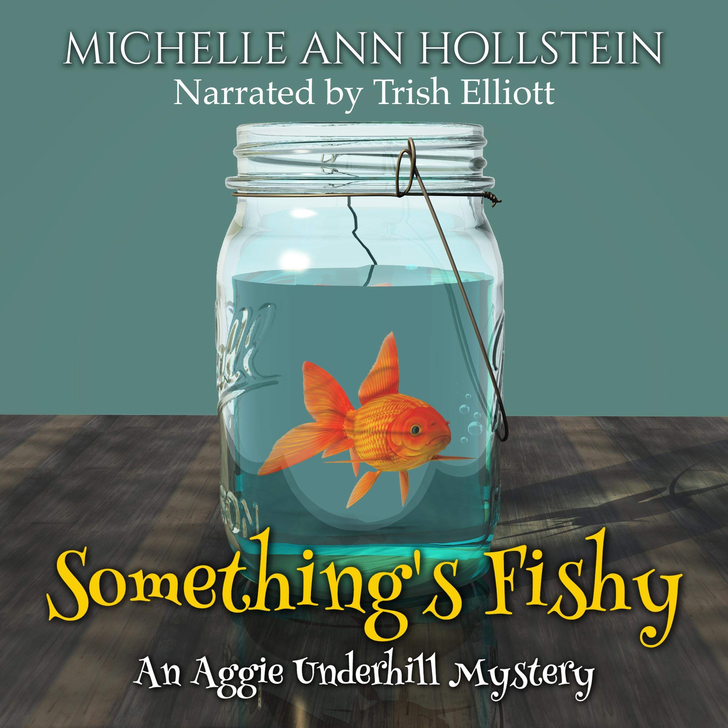 Something's Fishy (A Quirky, Comical Adventure)