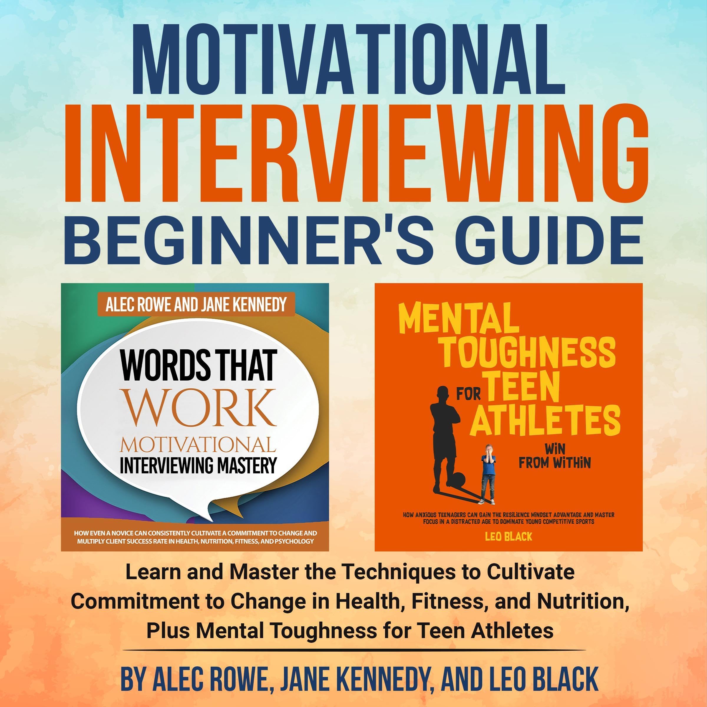 Motivational Interviewing Beginner’s Guide