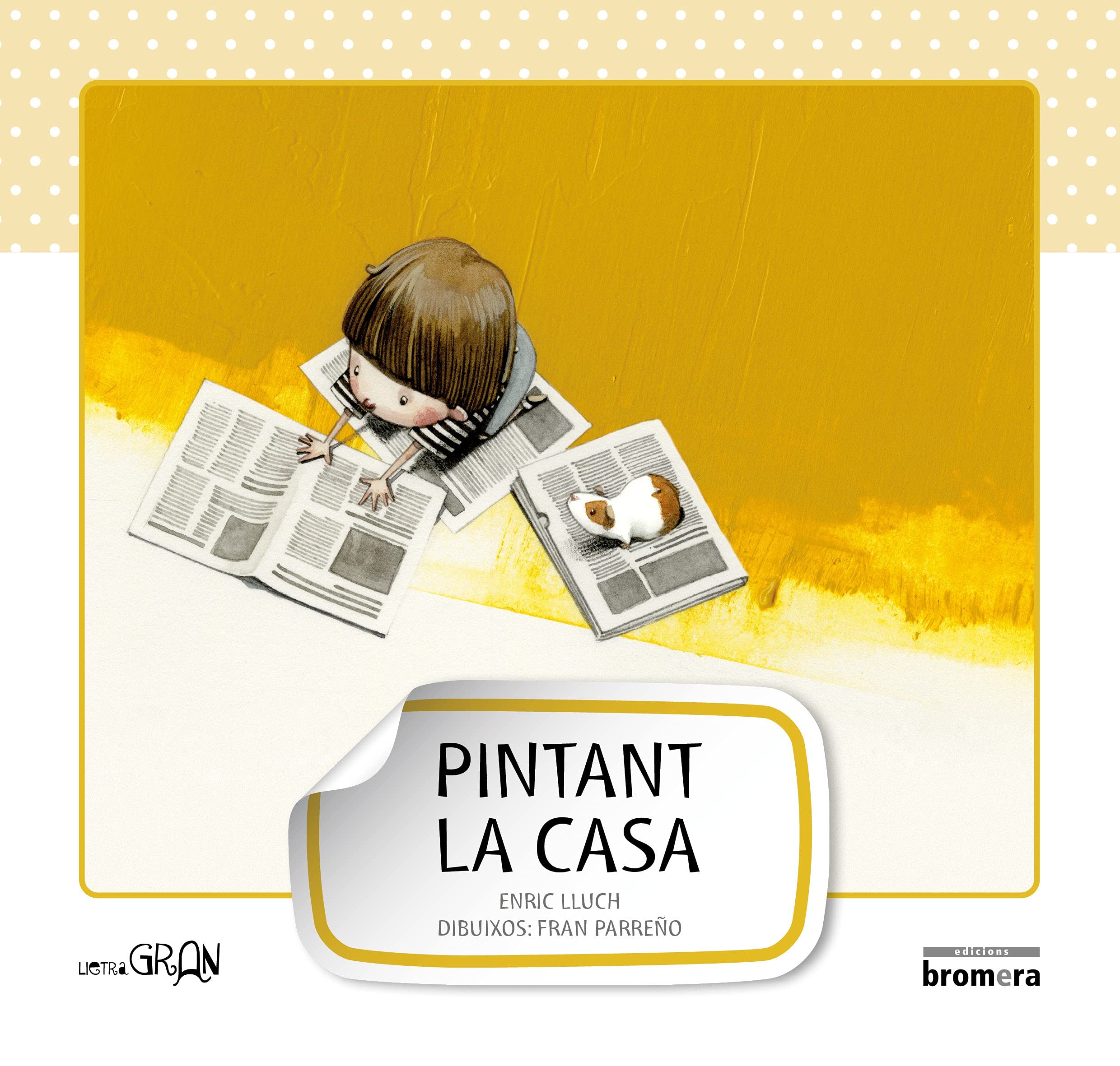 Pintant la casa (Lletra Gran, Band 4)