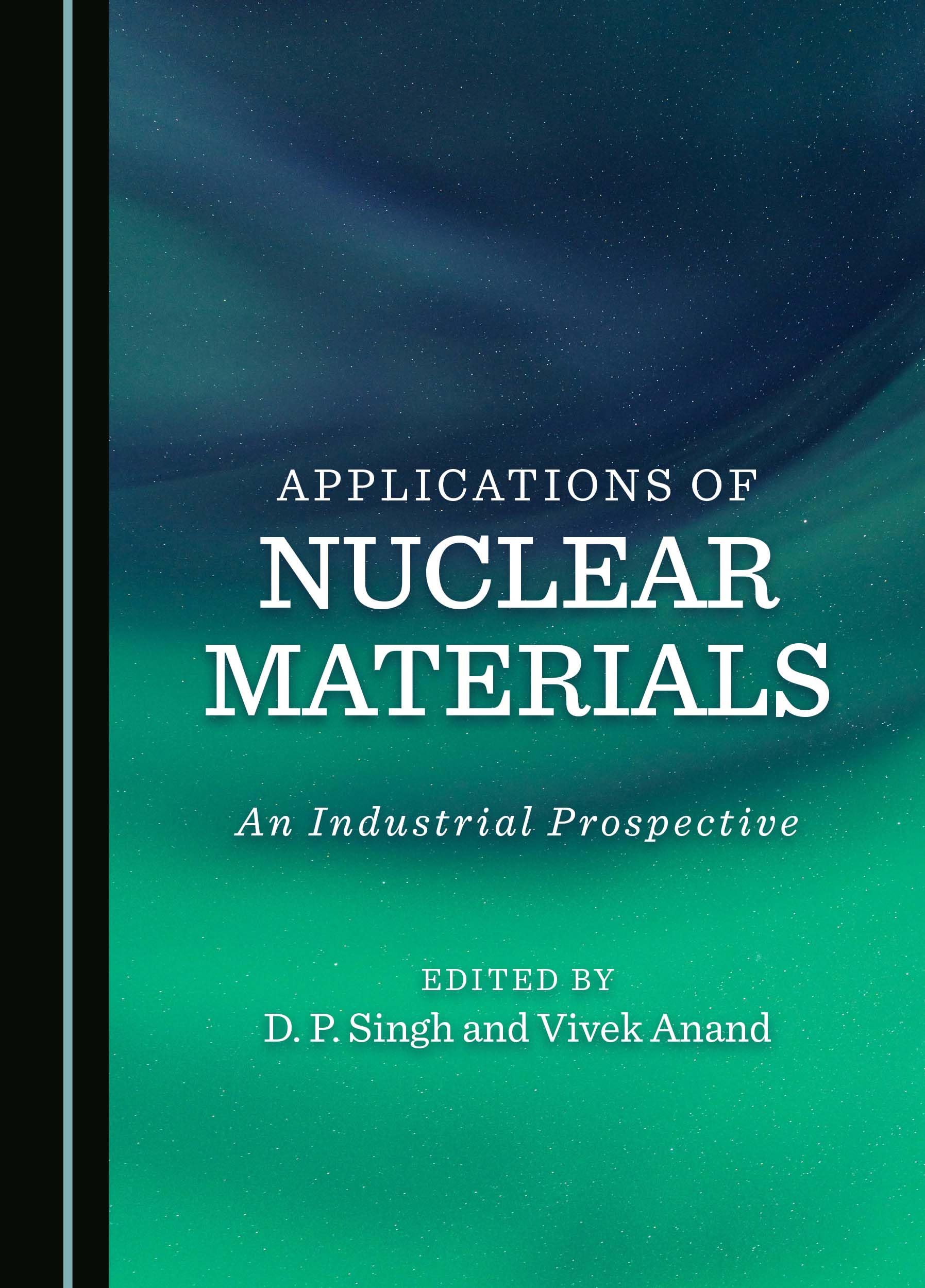 Applications of Nuclear Materials: An Industrial Prospective