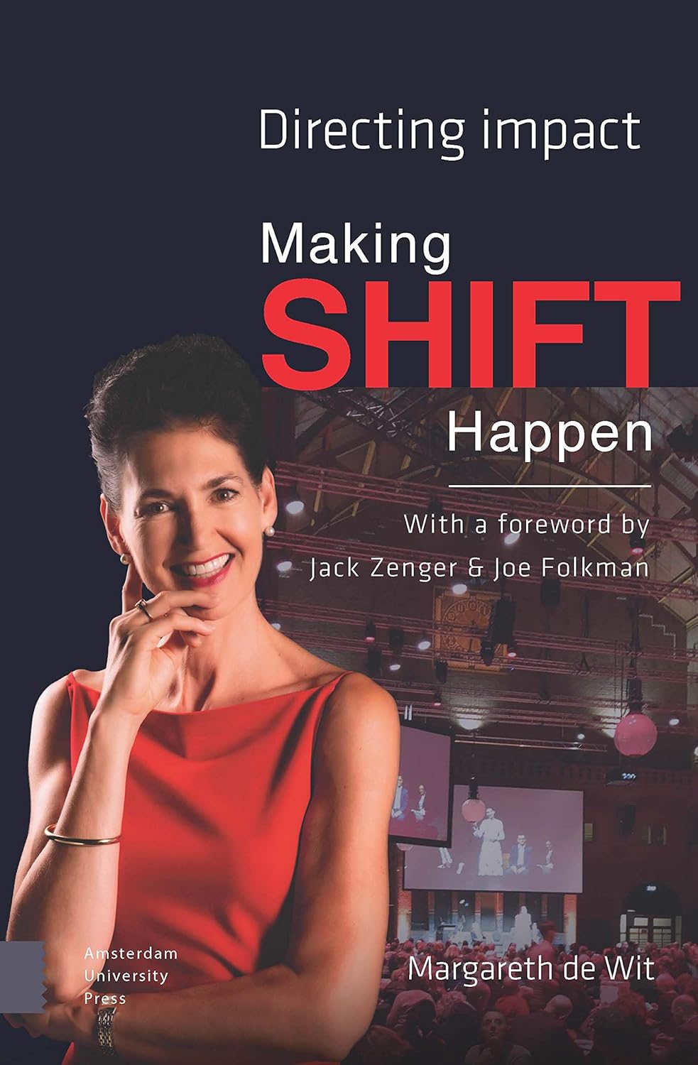 Making Shift Happen Directing Impact Wit, Margareth de, Hills