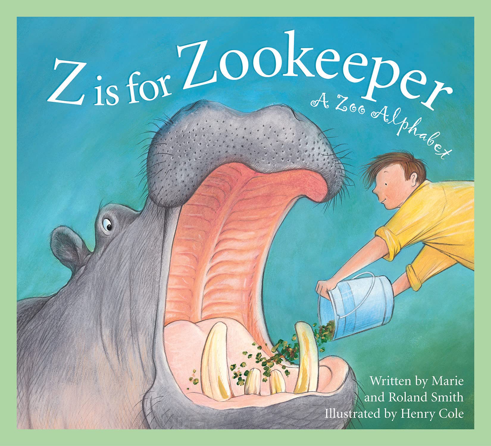 Z Is for Zookeeper: A Zoo Alphabet (Science Alphabet)