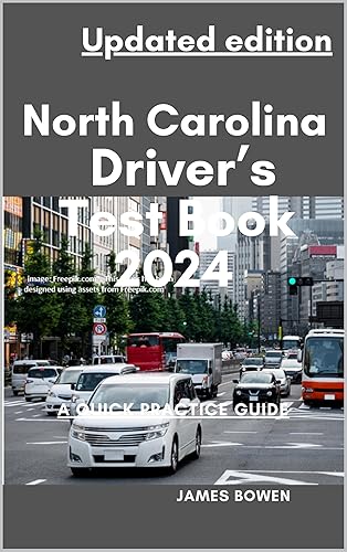Updated edition North Carolina Driver’s Test Book (2024) A Quick Practice Guide: DMV Permit or license Test Questions and Answers for Car Drivers