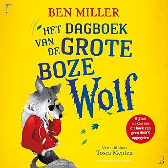 Het dagboek van de Grote Boze Wolf Audiobook by Ben Miller episode artwork