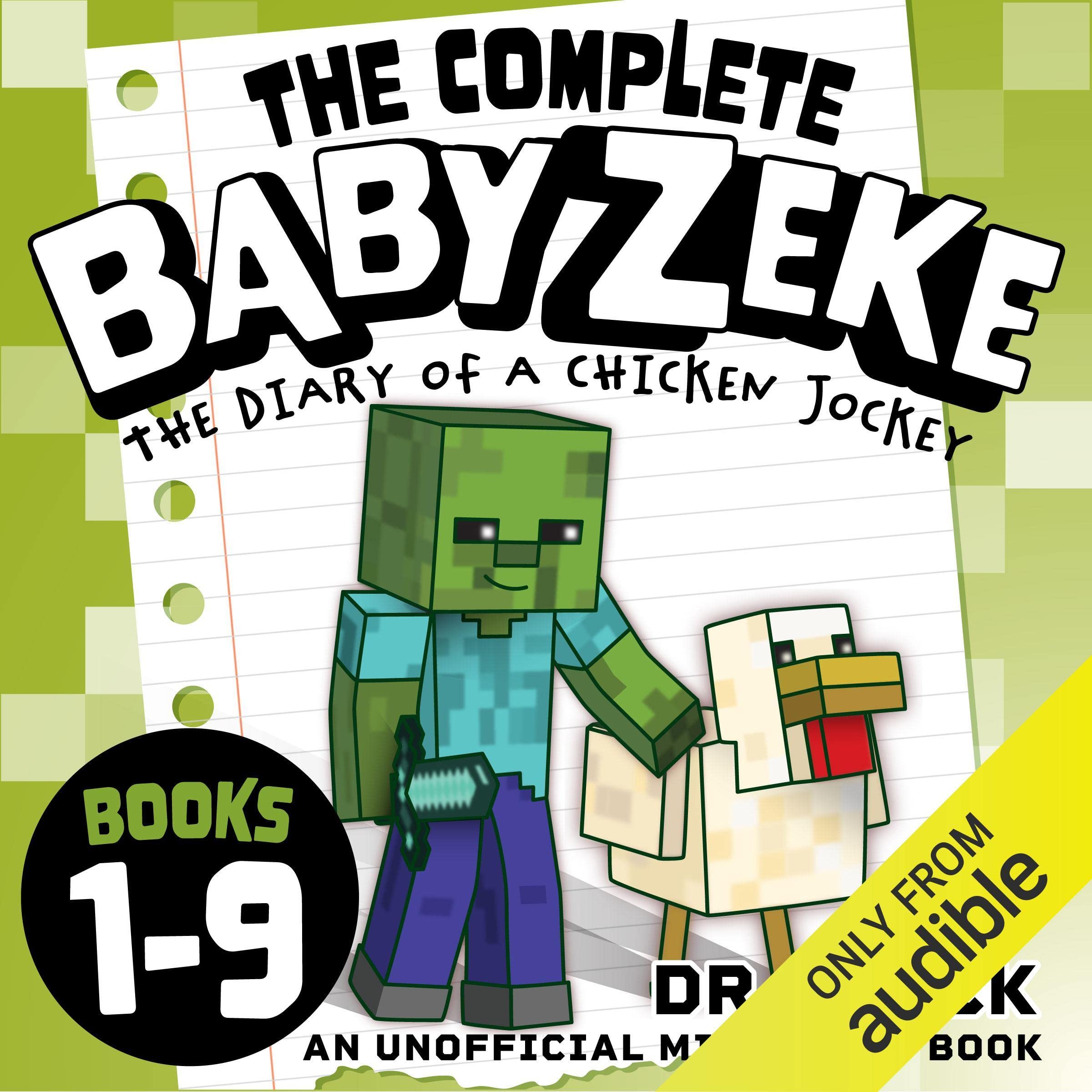 Cover art for Baby Zeke: The Diary of a Chicken Jockey: The Complete Minecraft Series, Books 1-9