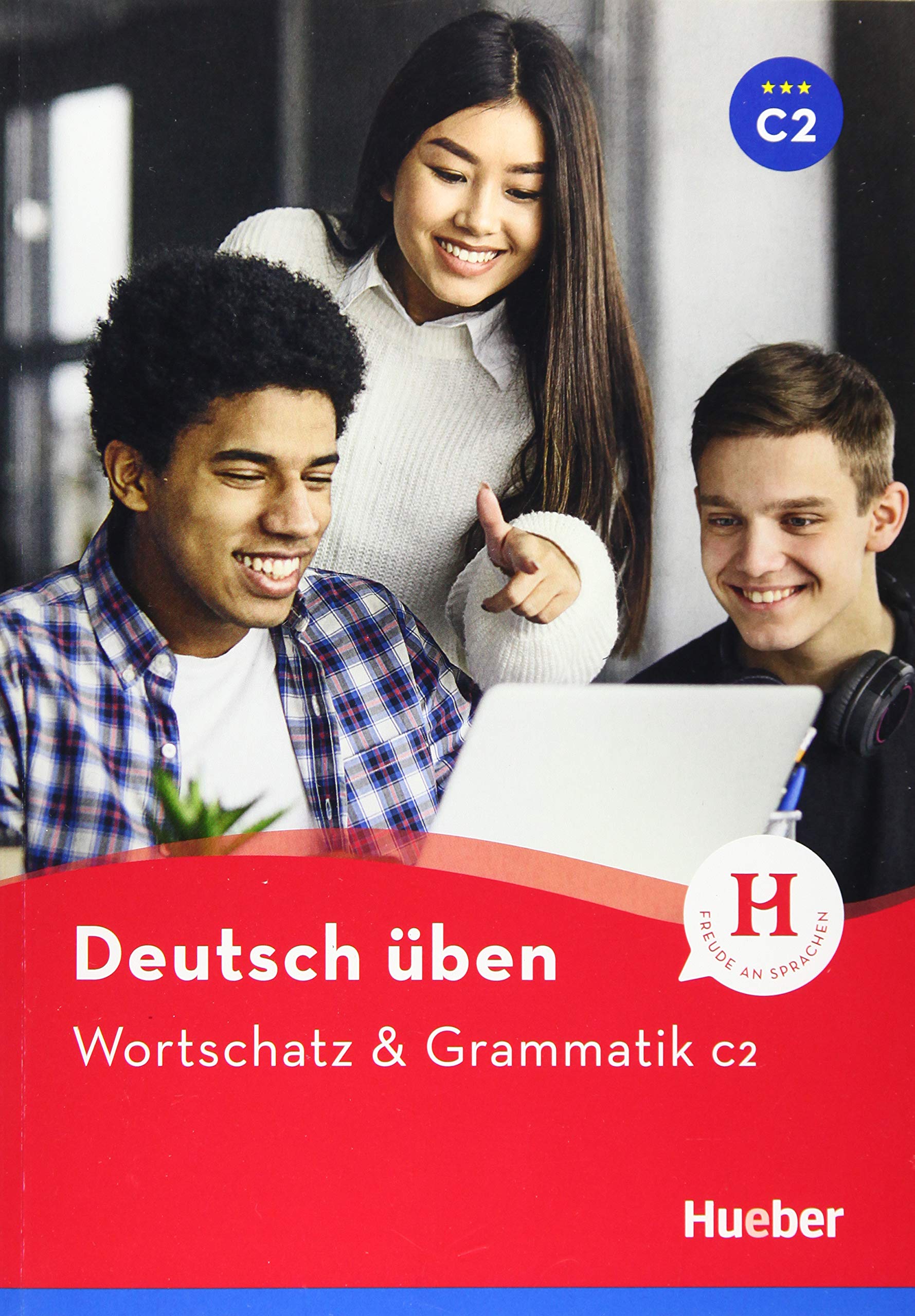 Deutsch uben: Wortschatz & Grammatik C2