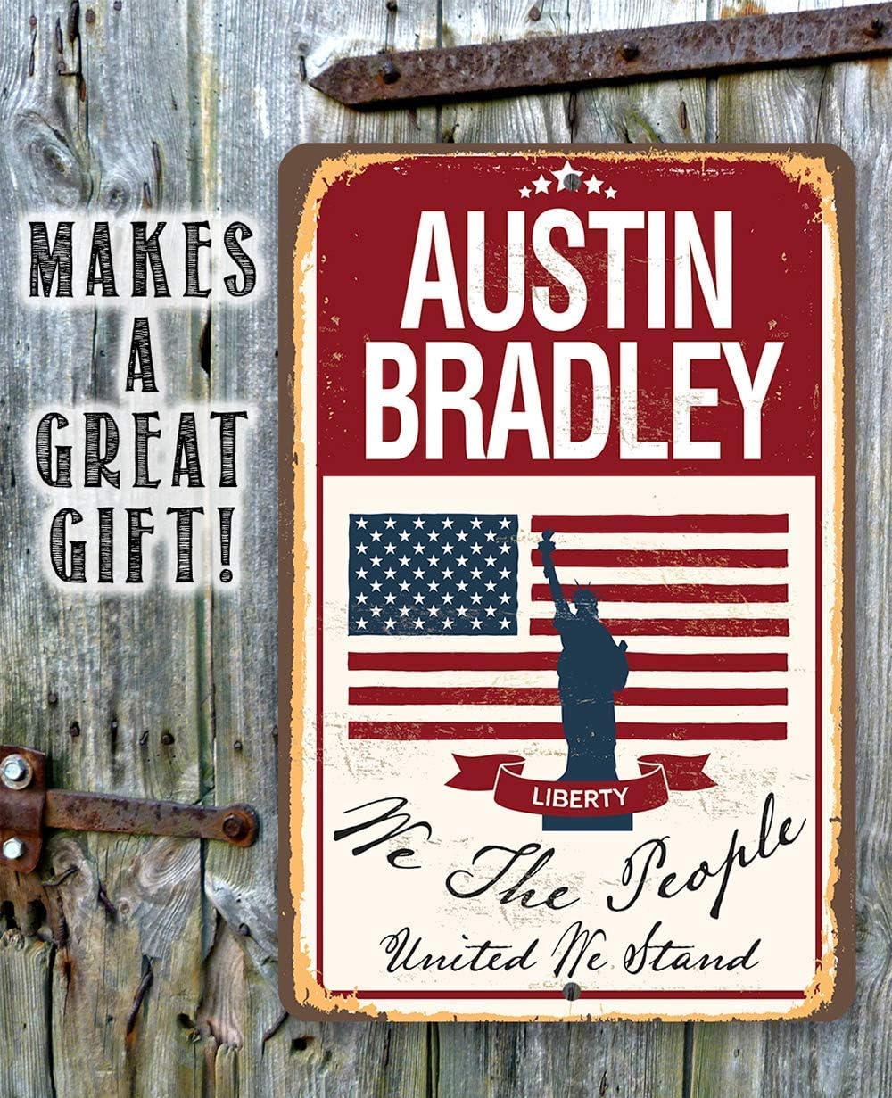 Personalized We The People Metal Sign - Great Patriotic Home Decor, American Flag and Liberty Sign, Custom Name Gift and Decor, Choose 8x12 or 12x8 Use Indoor or Outdoor Metal Tin Sign