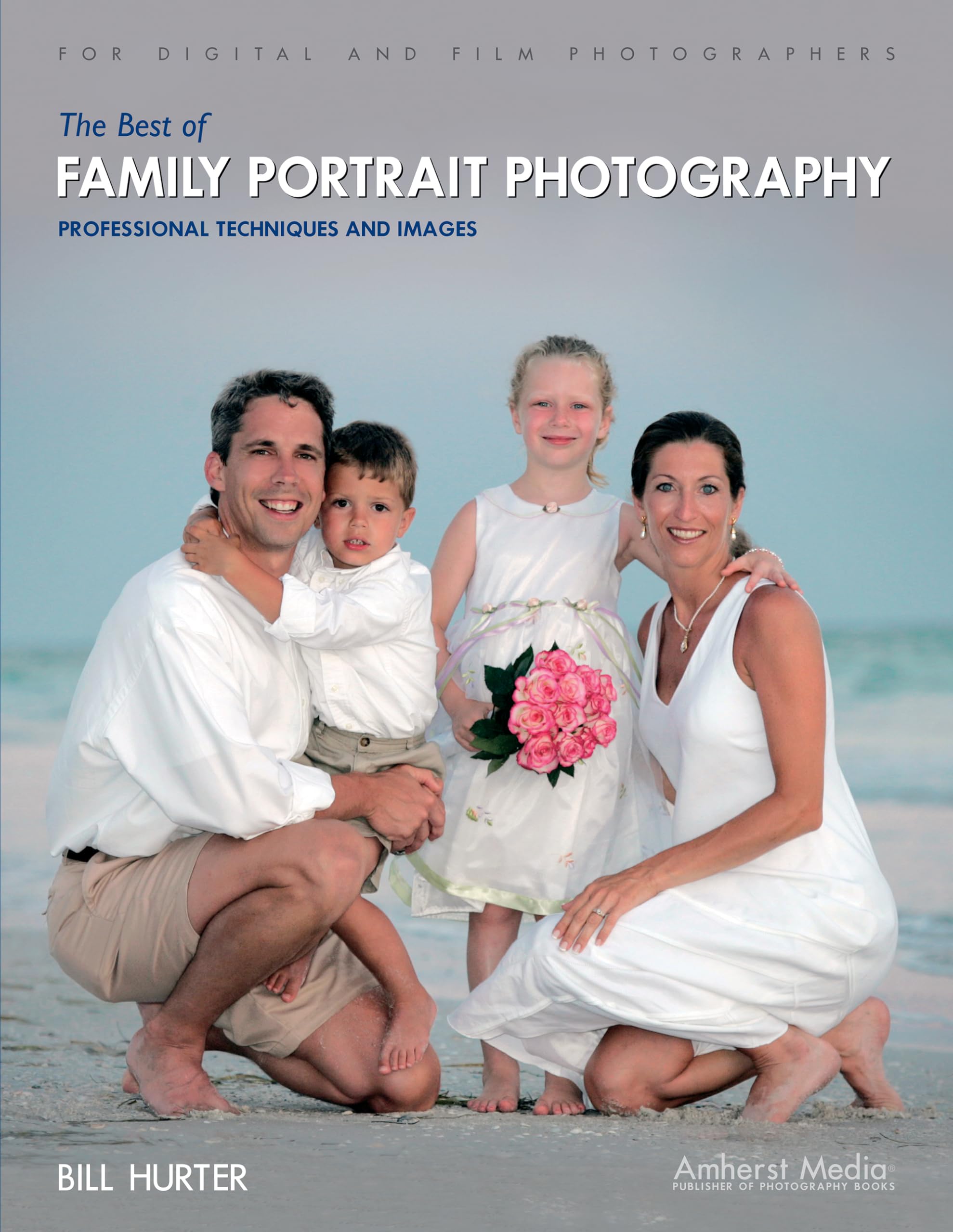 Buy The Best Of Family Portrait Photography: Professional Techniques and Images — BookShops.in