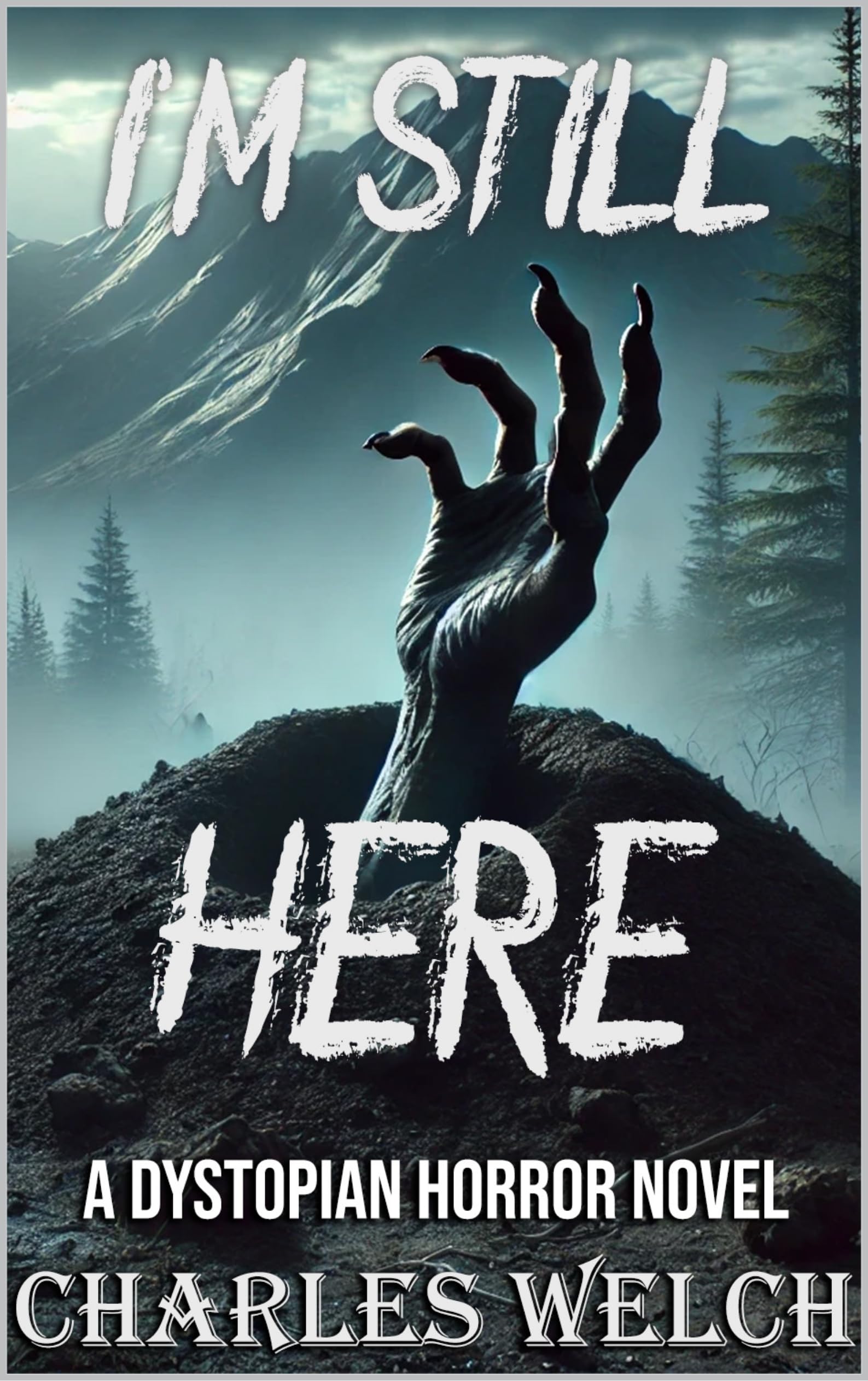 I’m Still Here (I'm Still Here Book 1)