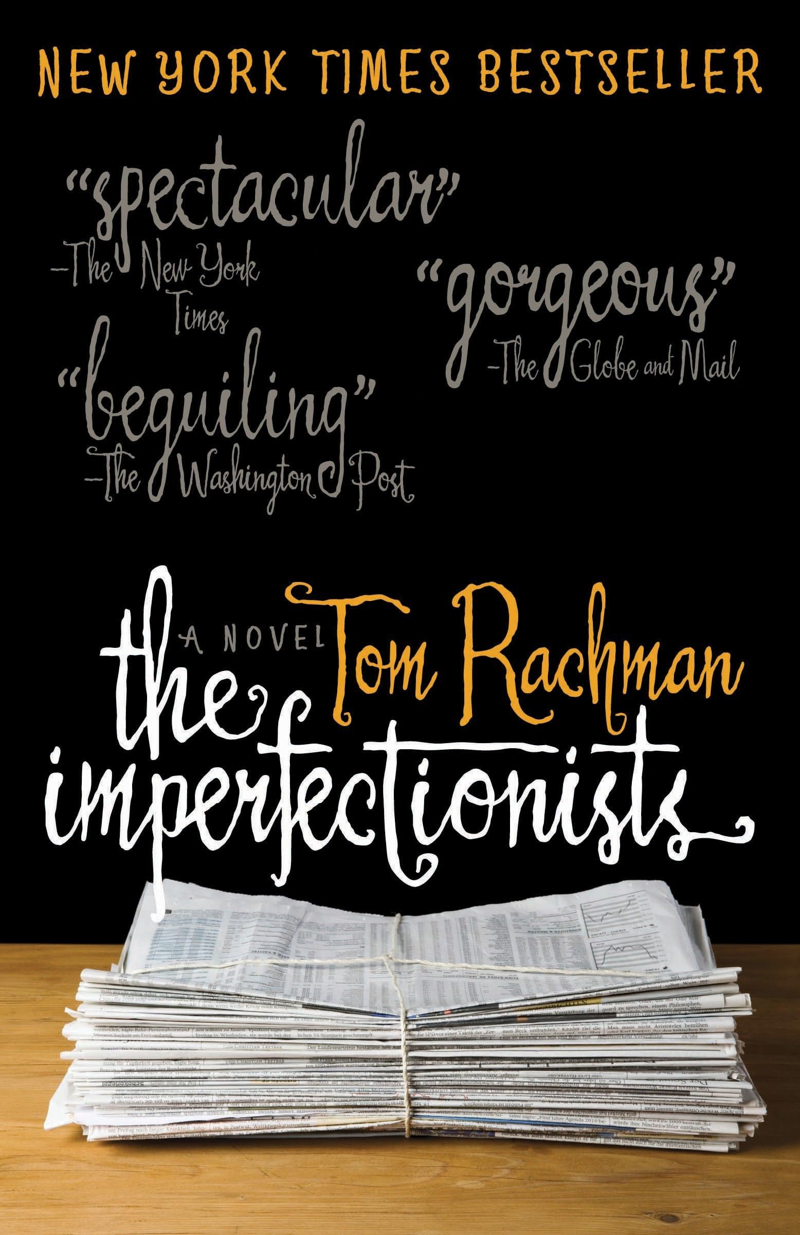 The Imperfectionists: A Novel [Paperback] Rachman, Tom