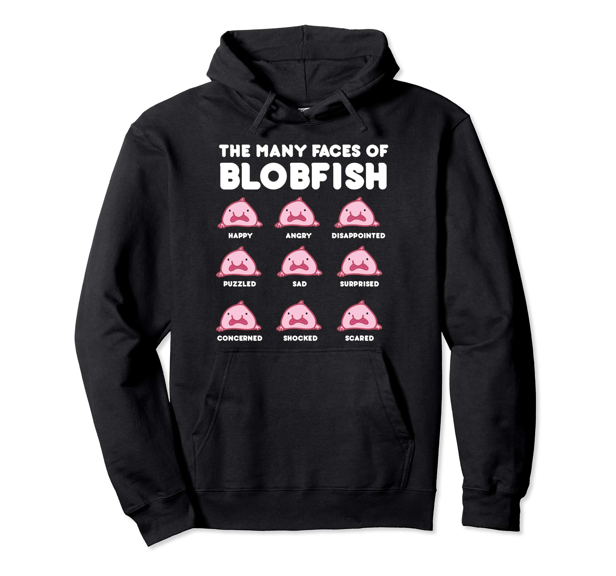Just Blobfish ApparelThe many faces of Blobfish Pullover Hoodie