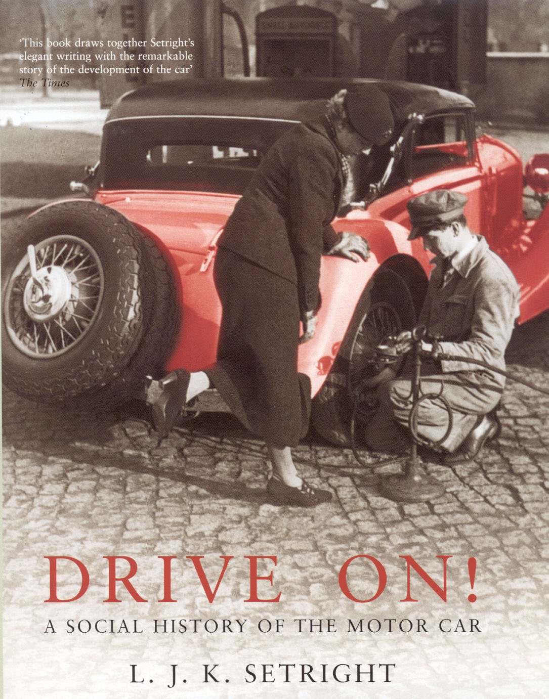 Buy Drive on!: A Social History of the Motor Car — BookShops.in