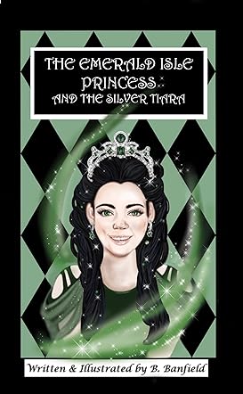 The Emerald Isle Princess And The Silver Tiara