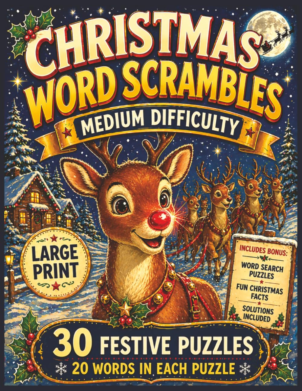 Christmas Word Scrambles Medium Difficulty: Large Print Holiday Puzzle Book with 30 Word Scramble Puzzles, 20 Words Each, Bonus Word Search Puzzles ... (Large Print Jumble Word Scramble Books)