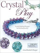 Crystal Play: Fun & Fabulous Designs for Stitched Jewelry