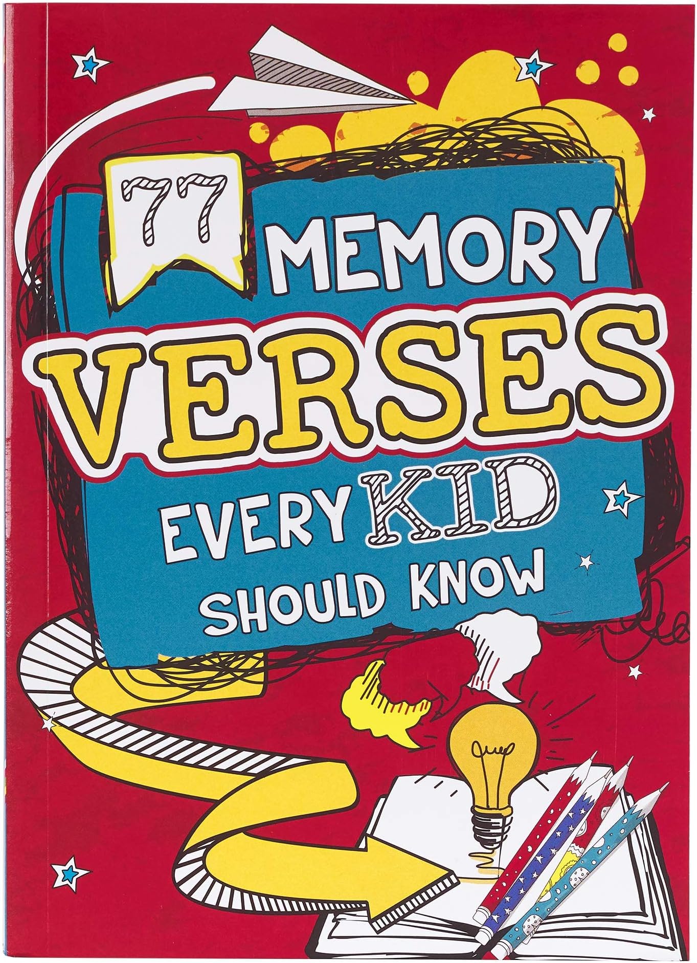 77 Memory Verses Every Kid Should Know, Ages 5-8 (77 for Kids Editions)