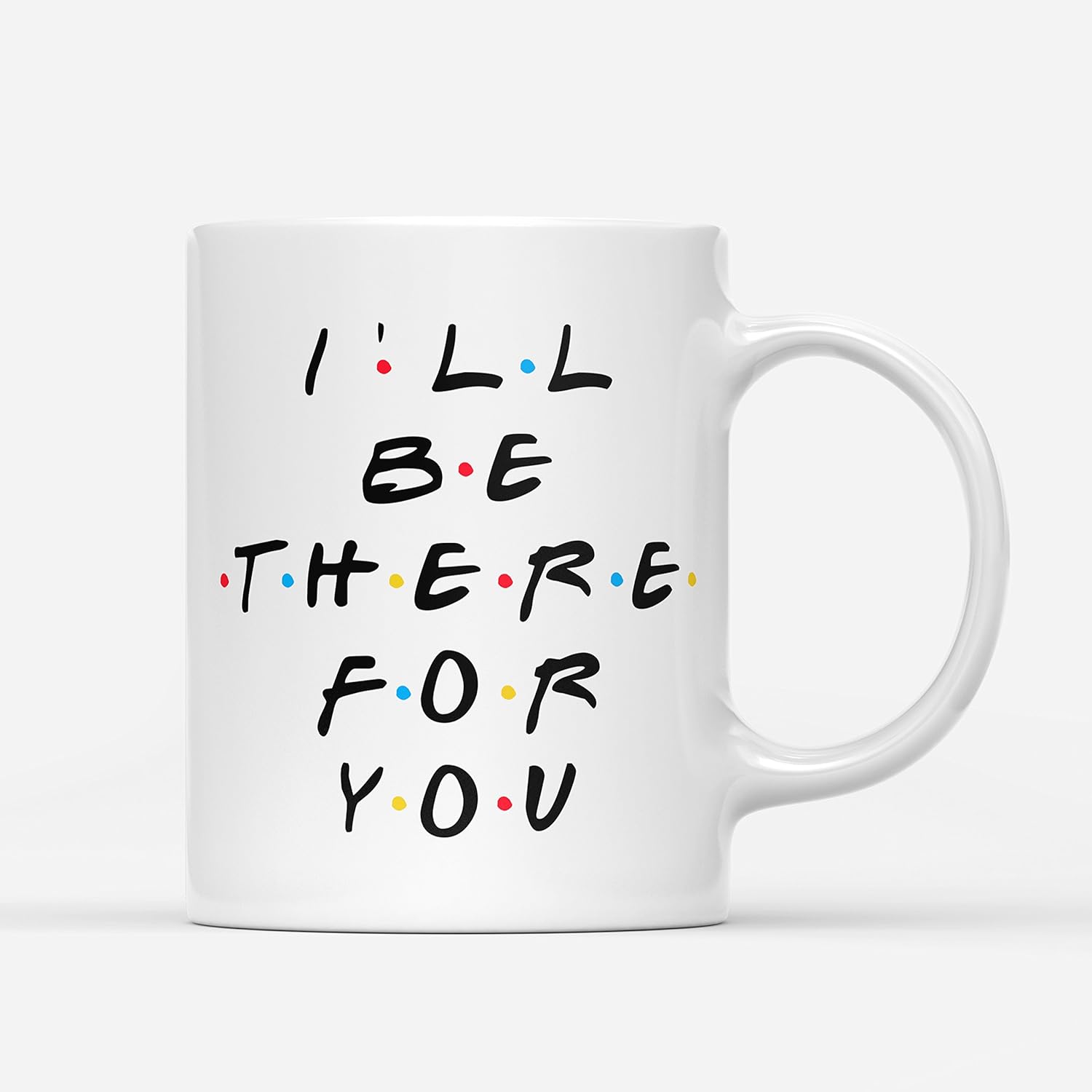 Shires Art Printing I'll Be There for You Ceramic 10oz Mug, Friends