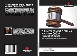 THE IMPEACHMENT OF DILMA ROUSSEFF (EN) IN TELEJOURNALISM: The use of legal narrative in Jornal Nacional