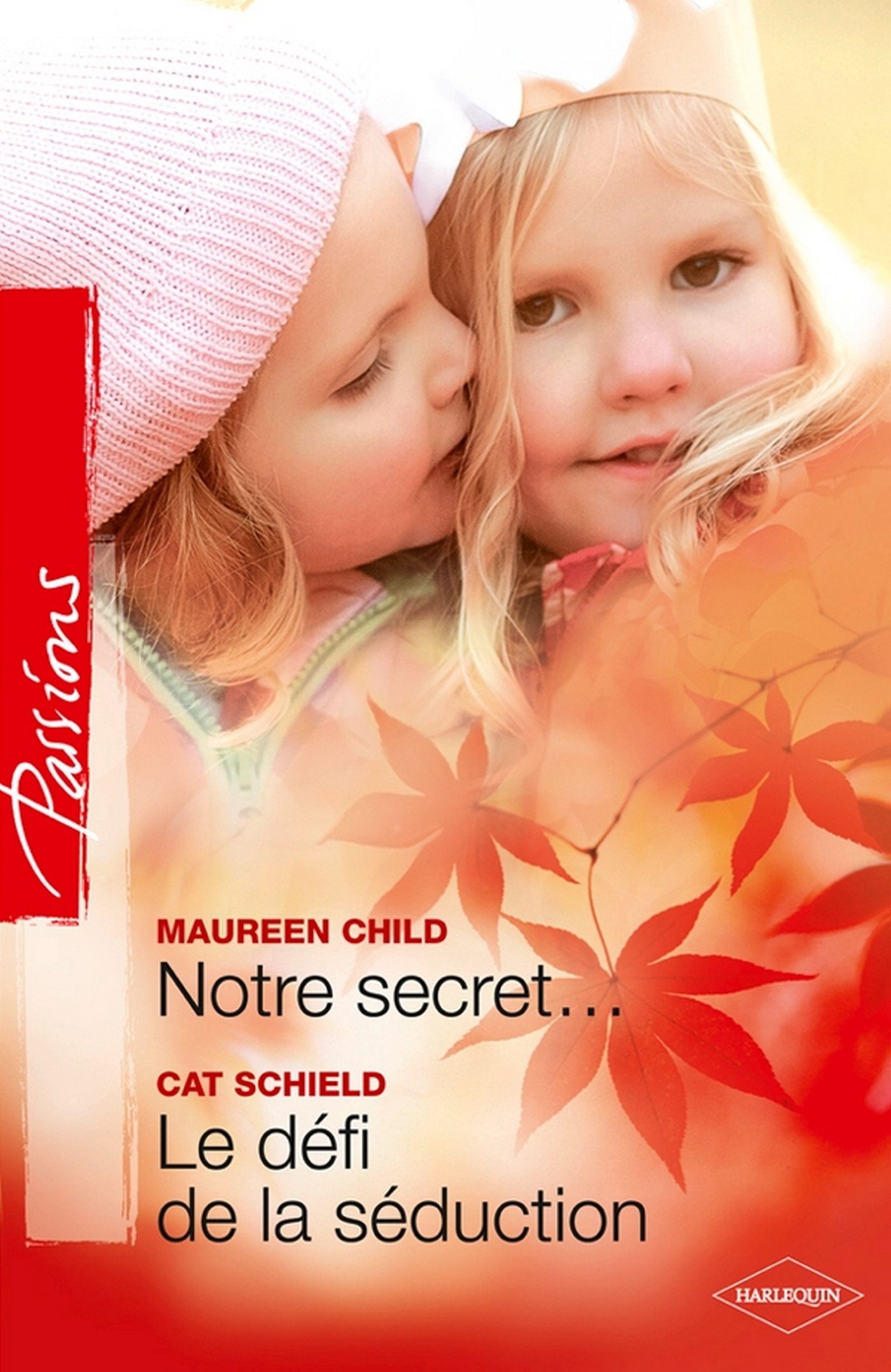 Notre secret... - Le défi de la séduction (French Edition)
