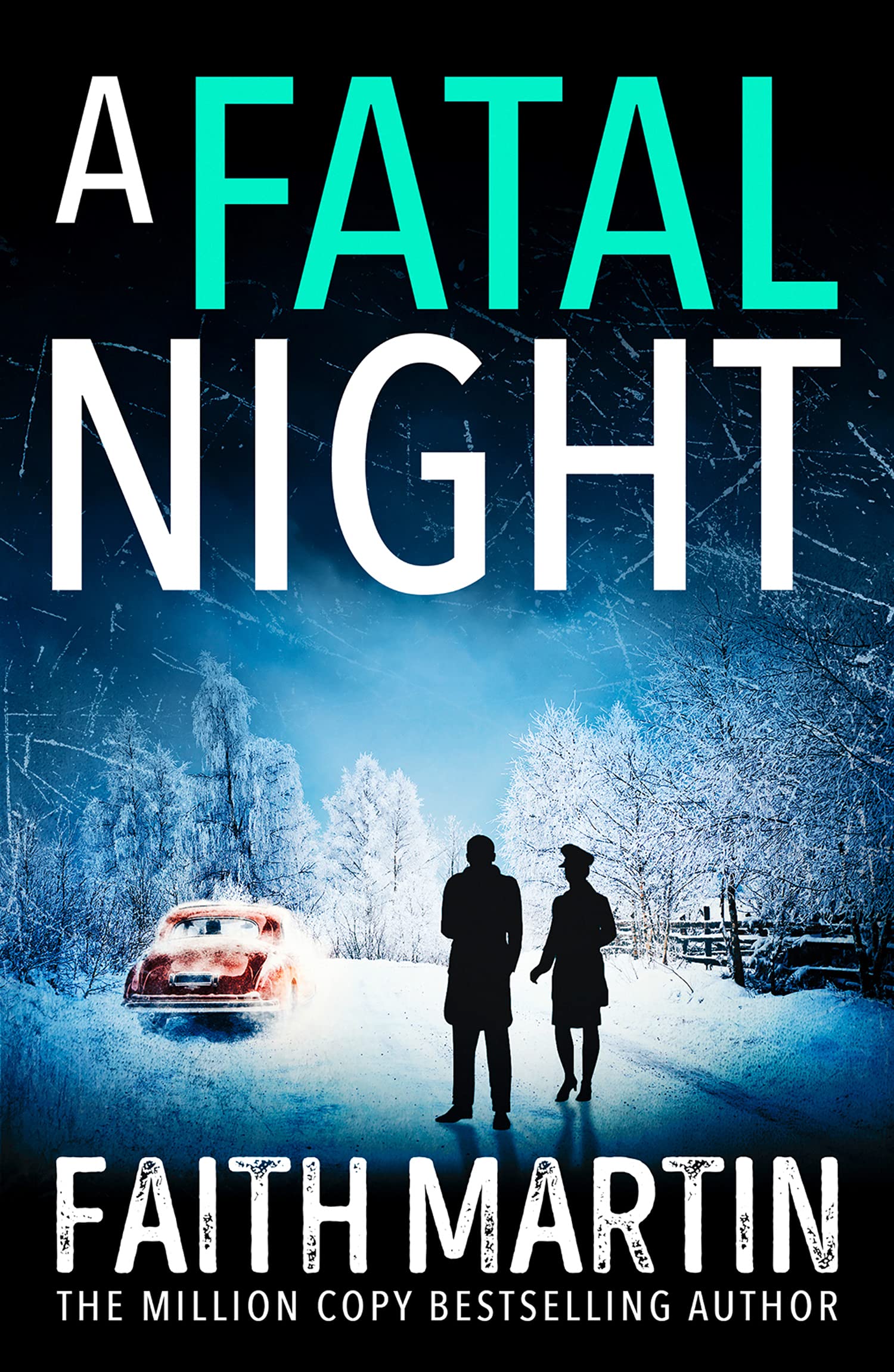 A Fatal Night: Don’t miss this gripping cozy crime mystery from million-copy bestseller Faith Martin