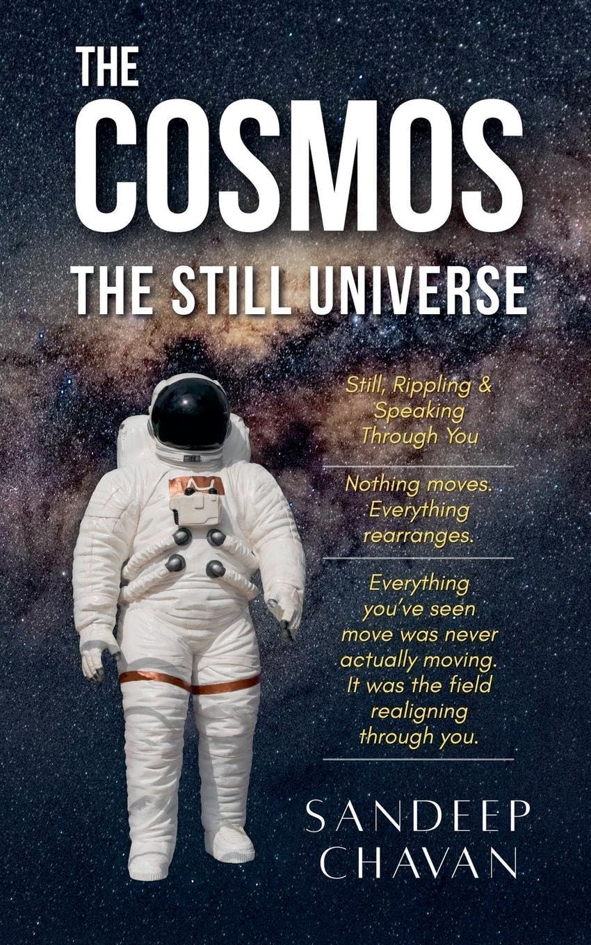 The Cosmos: The Still Universe