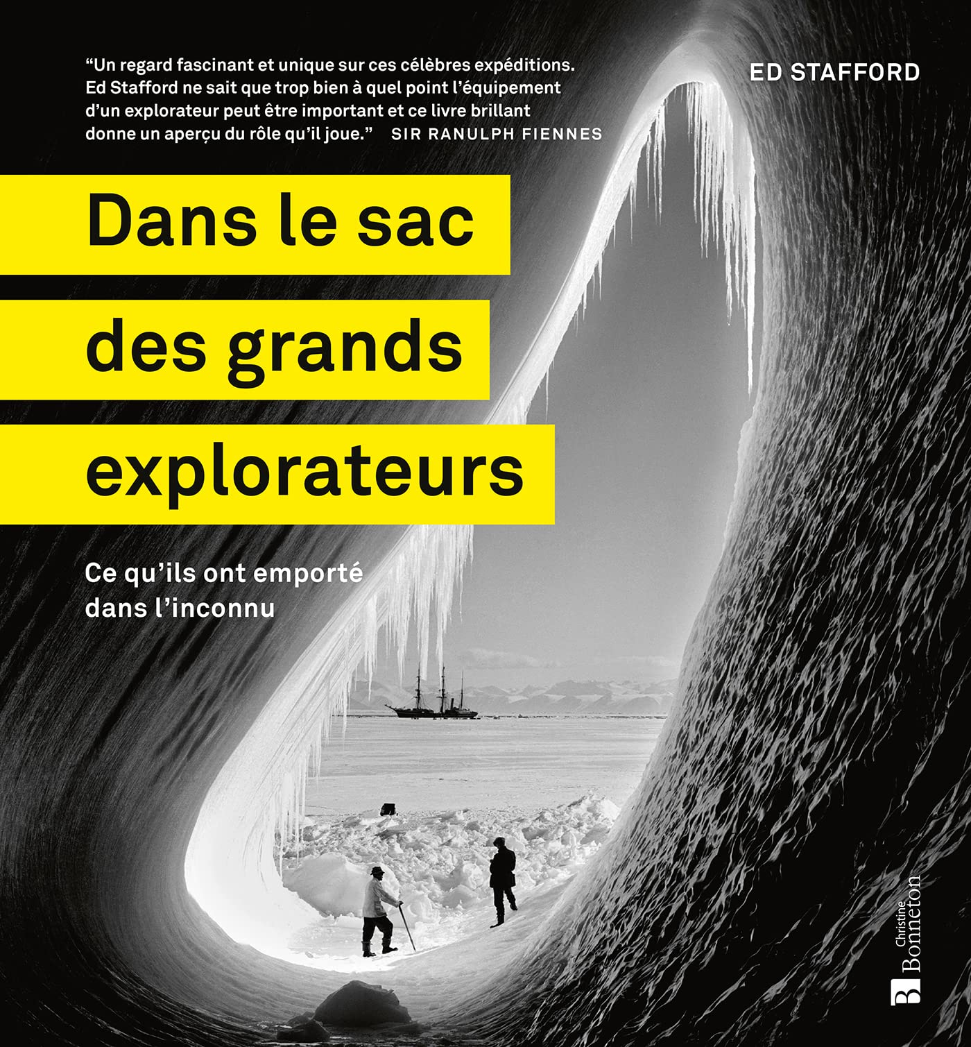 Dans le sac des grands explorateurs: Ce qu'ils ont emporté dans l'inconnu: 0
