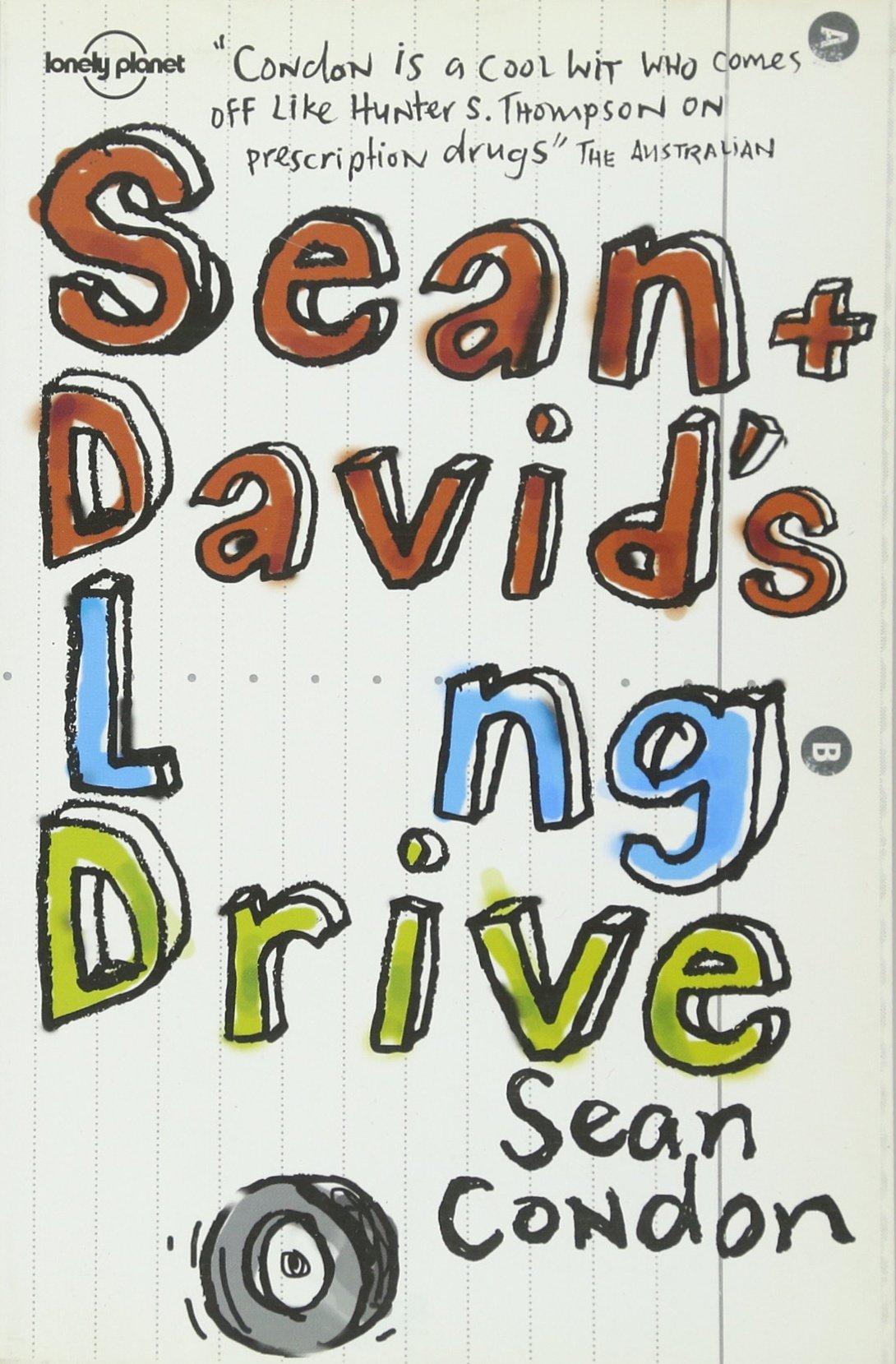 Sean and David's Long Drive (Lonely Planet Travel Literature) [Idioma Inglés]