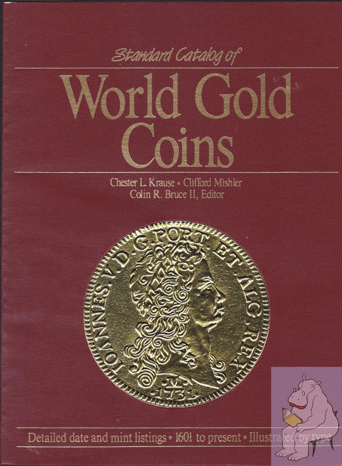 Standard Catalog of World Gold Coins 9780873410311 Krause