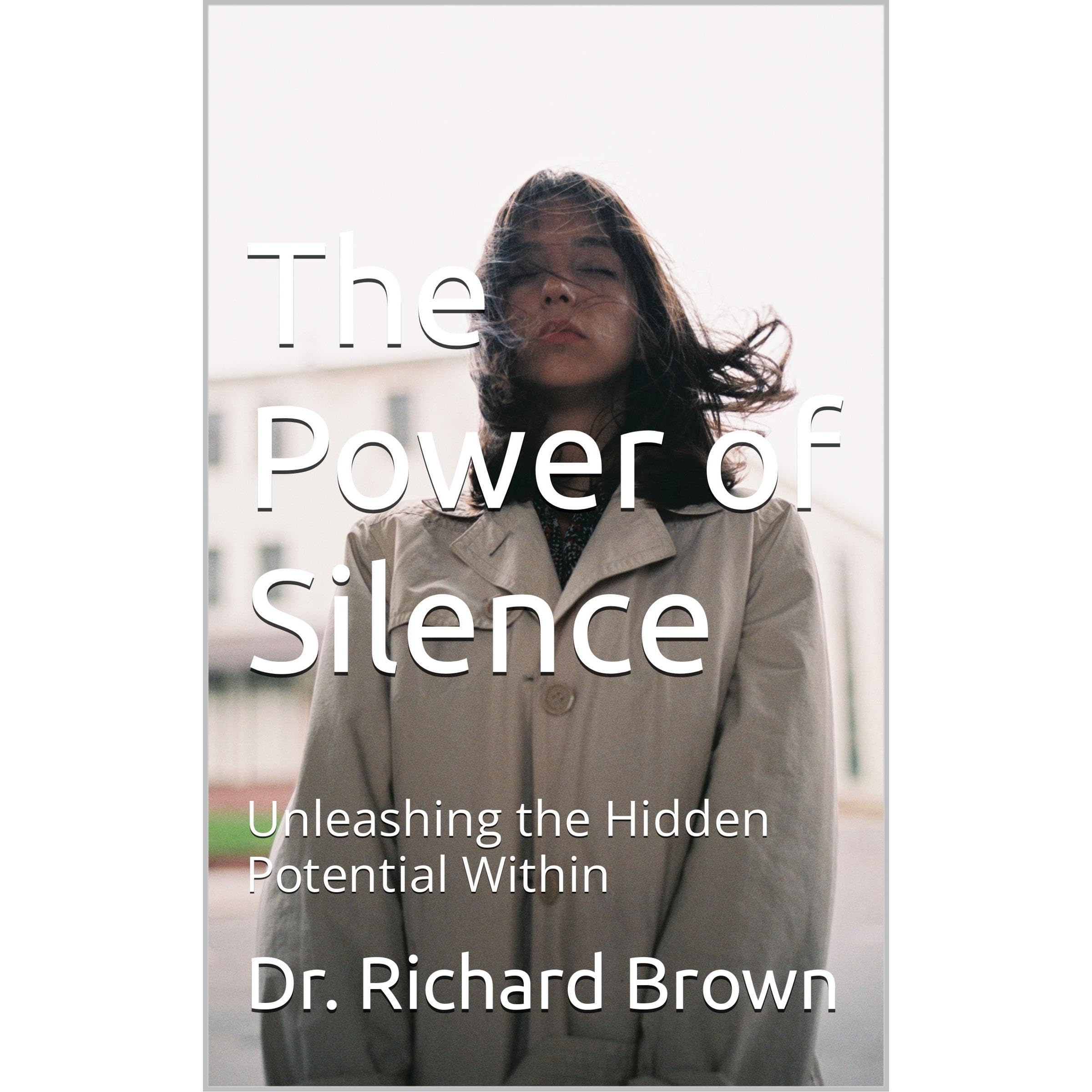 The Power of Silence