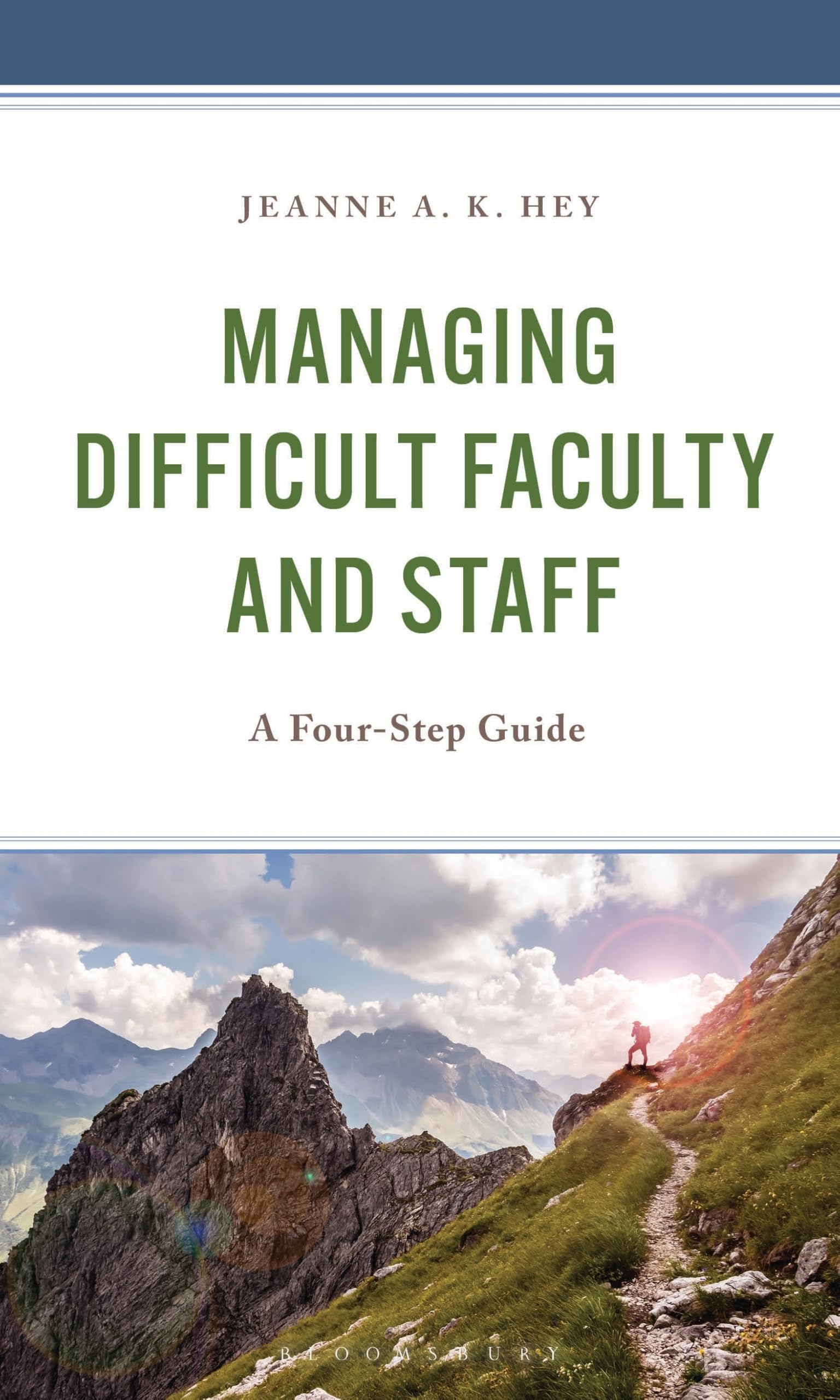 Managing Difficult Faculty and Staff: A Four-Step Guide