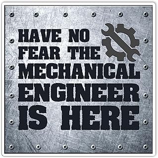 Mechanical Engineer Here Funny Sayings Stickers Have No Fear Stickers Technician Vinyl Stickers for Hard Hat, Toolboxes, Helmet, Bin Doors, Water Bottle, Car Truck, Phone Case (2inches)