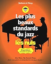 Livres Les plus beaux standards de jazz pour les Nuls - 30 partitions pour piano PDF Livres Les plus beaux standards de jazz pour les Nuls - 30 partitions pour piano PDF