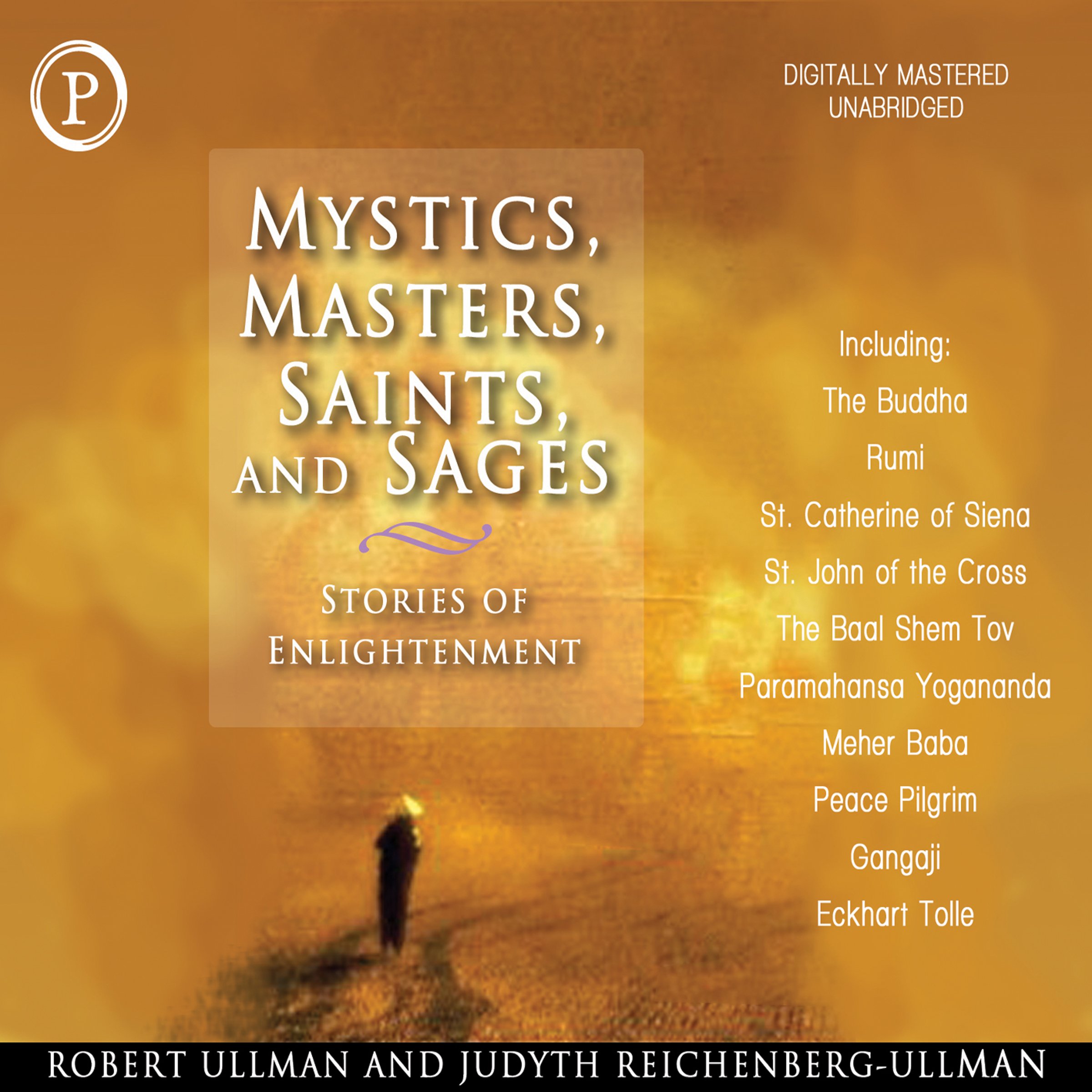 Mystics, Masters, Saints, and Sages: Stories of Enlightenment