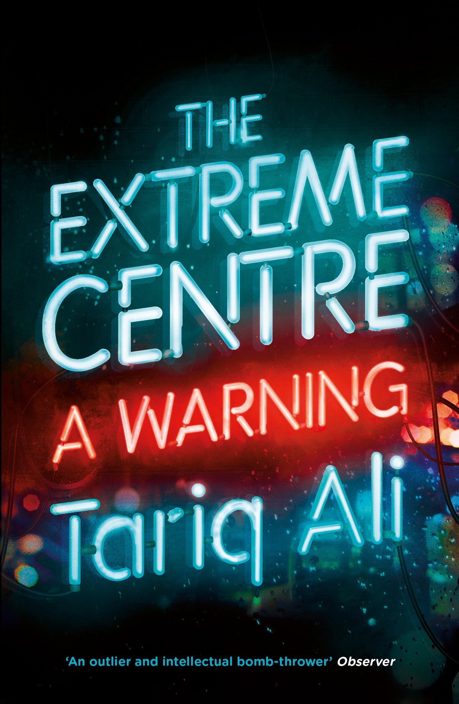 The Extreme Centre: A Second Warning