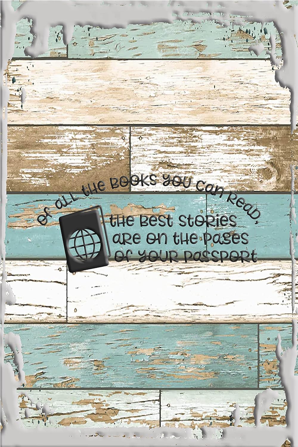 The best stories are on pages of your passport travel memories White Wall Art Decor Funny Gift