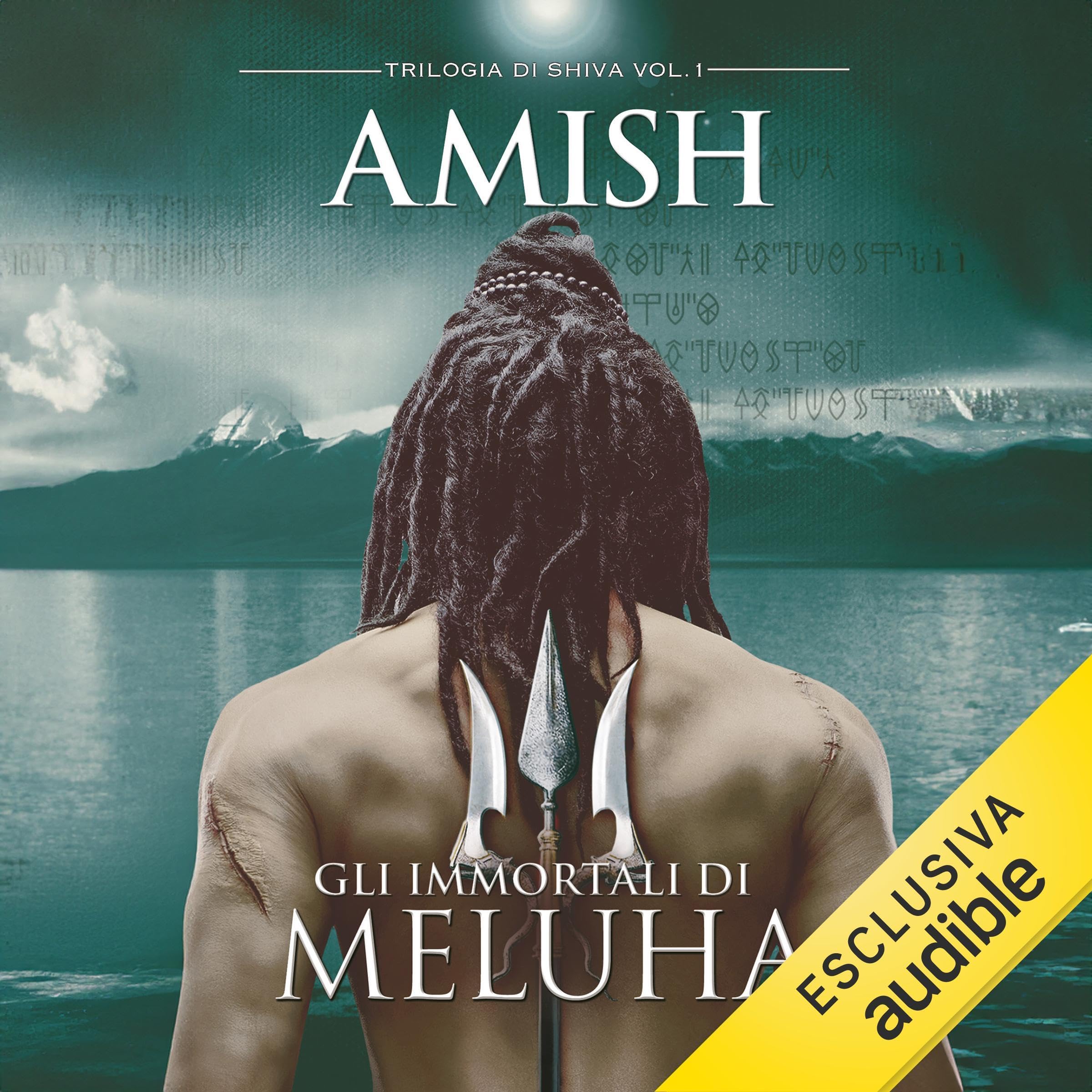 Gli immortali di Meluha: Trilogia di Shiva, Vol. 1