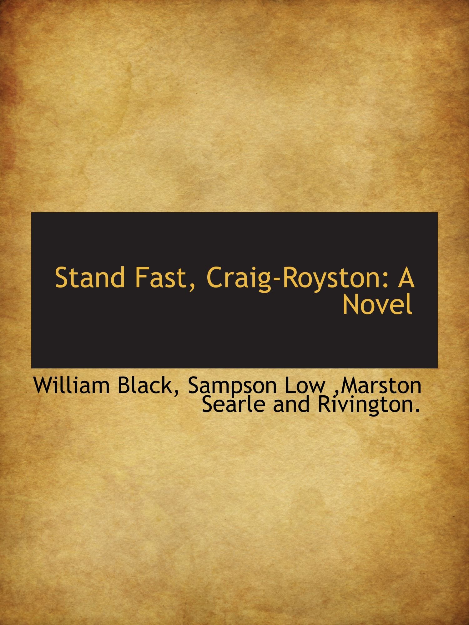 Stand Fast, Craig-Royston: A Novel